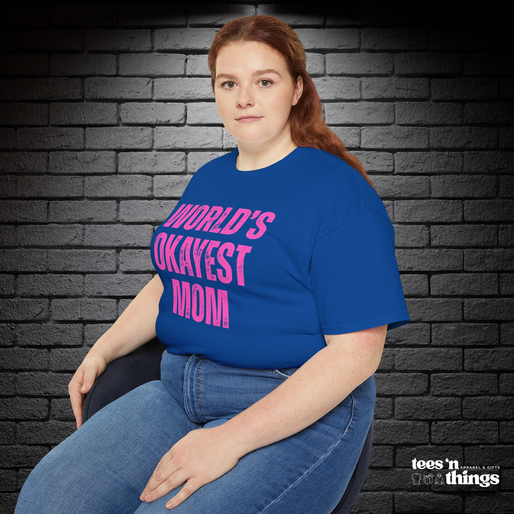 "World's Okayest Mom" T-Shirt