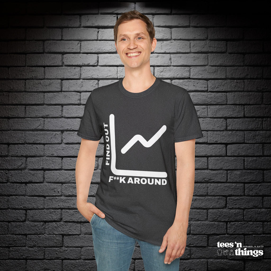 "F**k Around & Find Out" T-Shirt