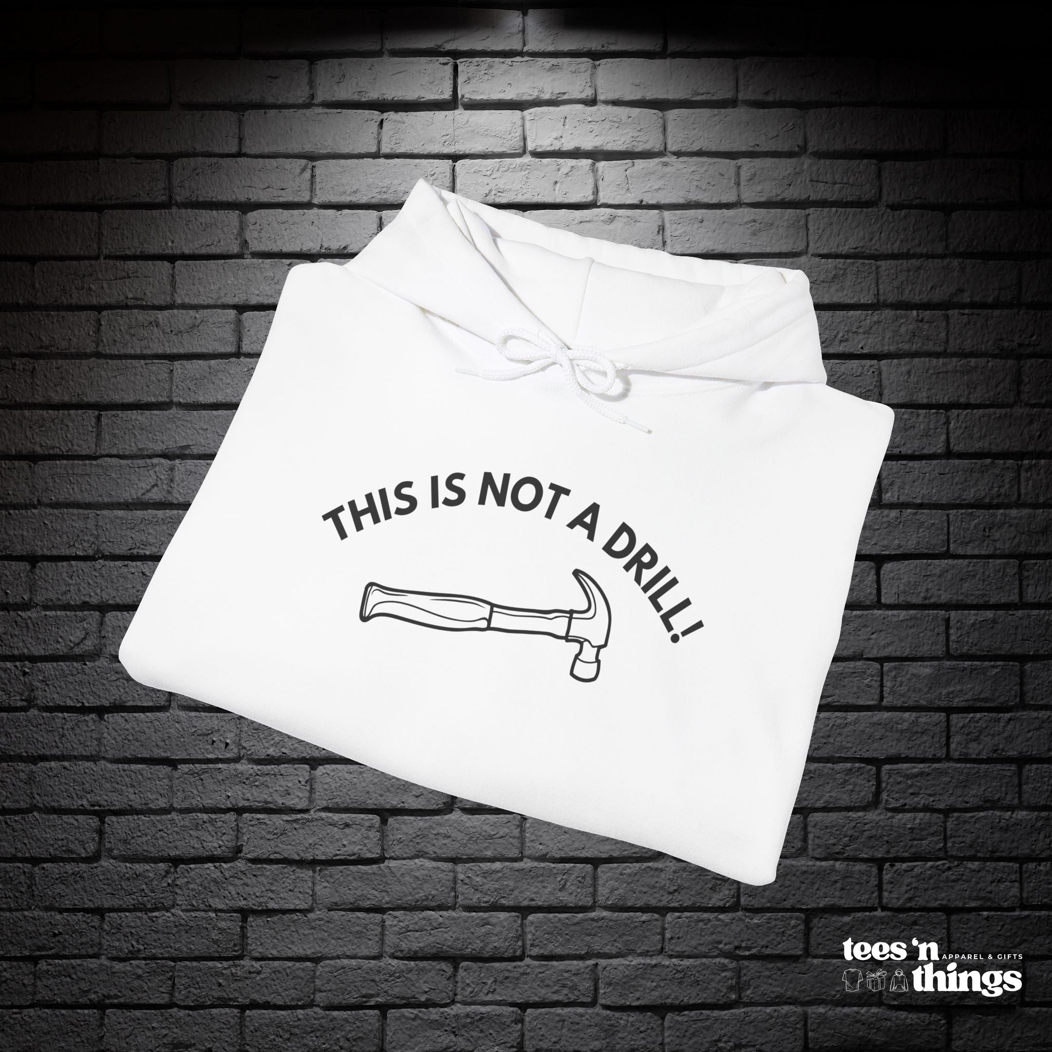 "This is not a Drill!" Hoodie