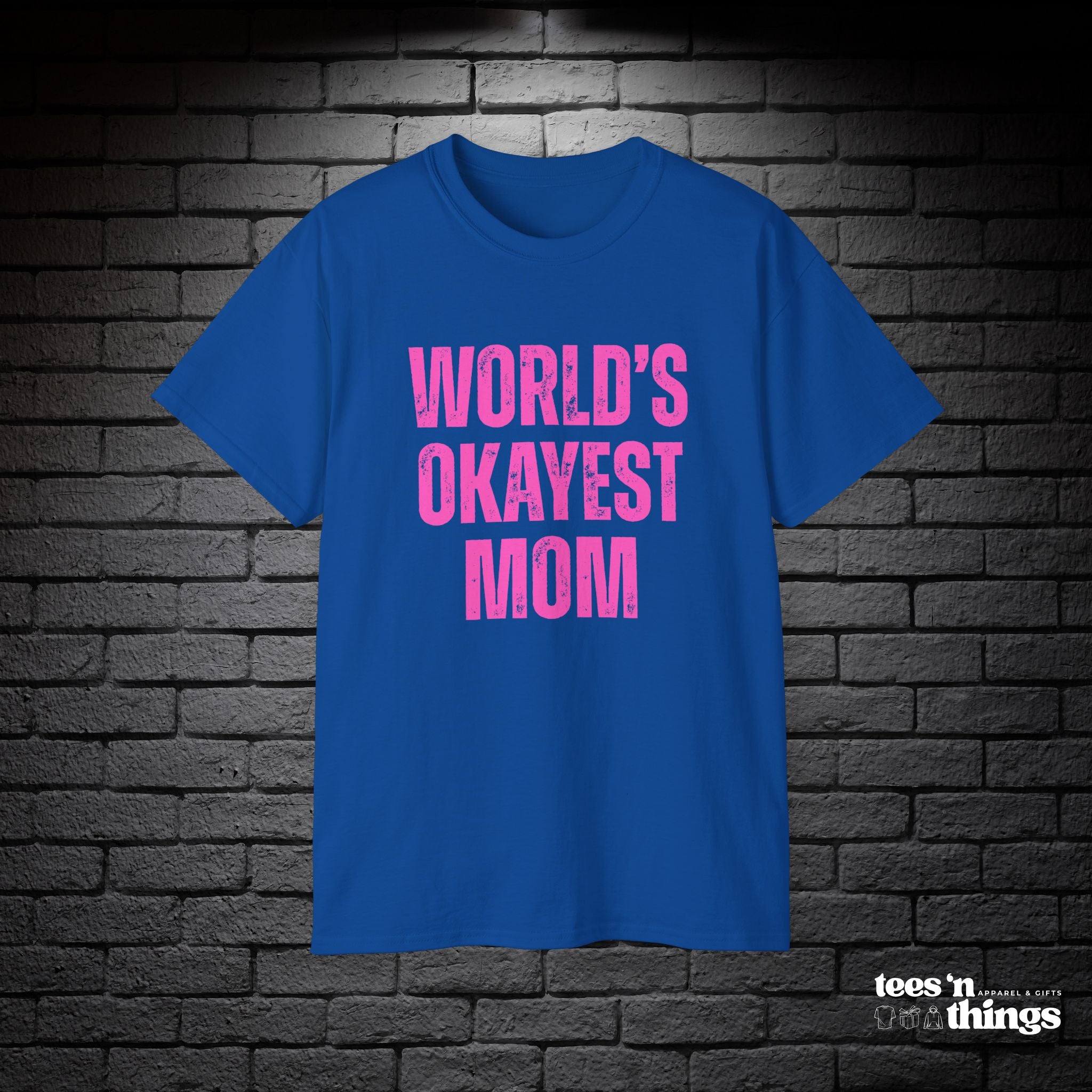 "World's Okayest Mom" T-Shirt
