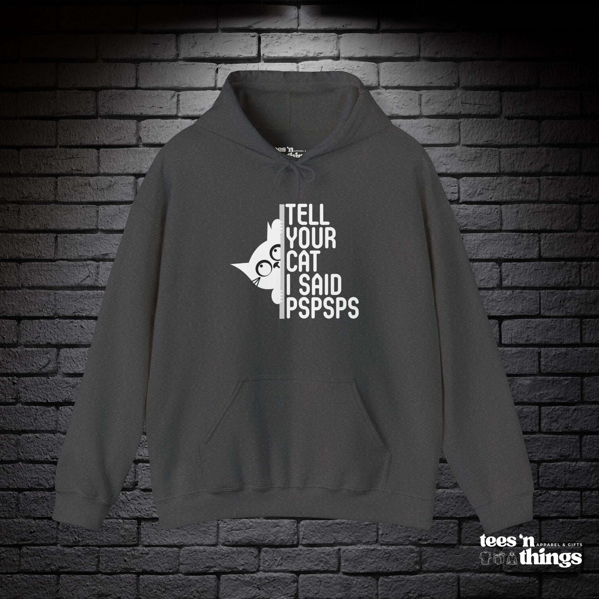 "Tell Your Cat..." Hoodie