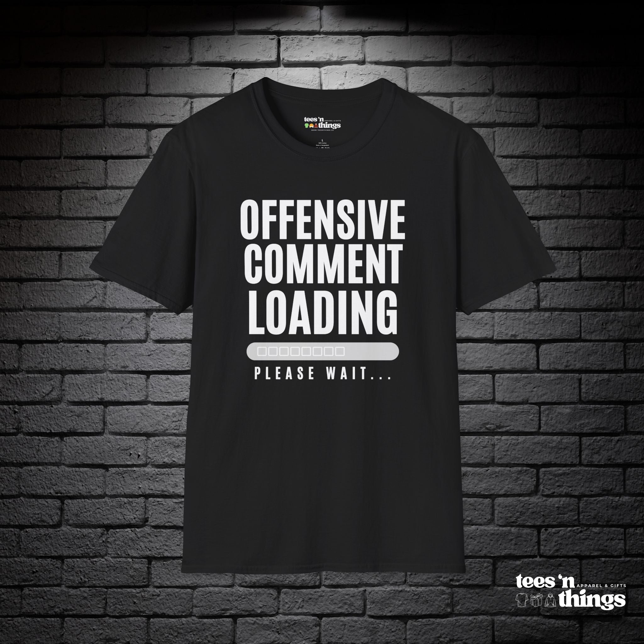 "Offensive Comment Loading" T-Shirt