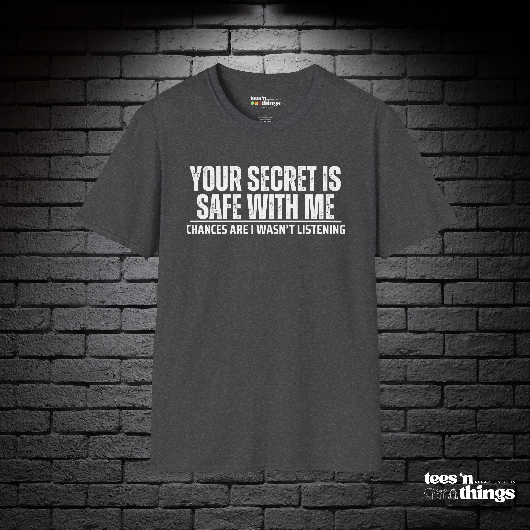 "Your Secret..." T-Shirt