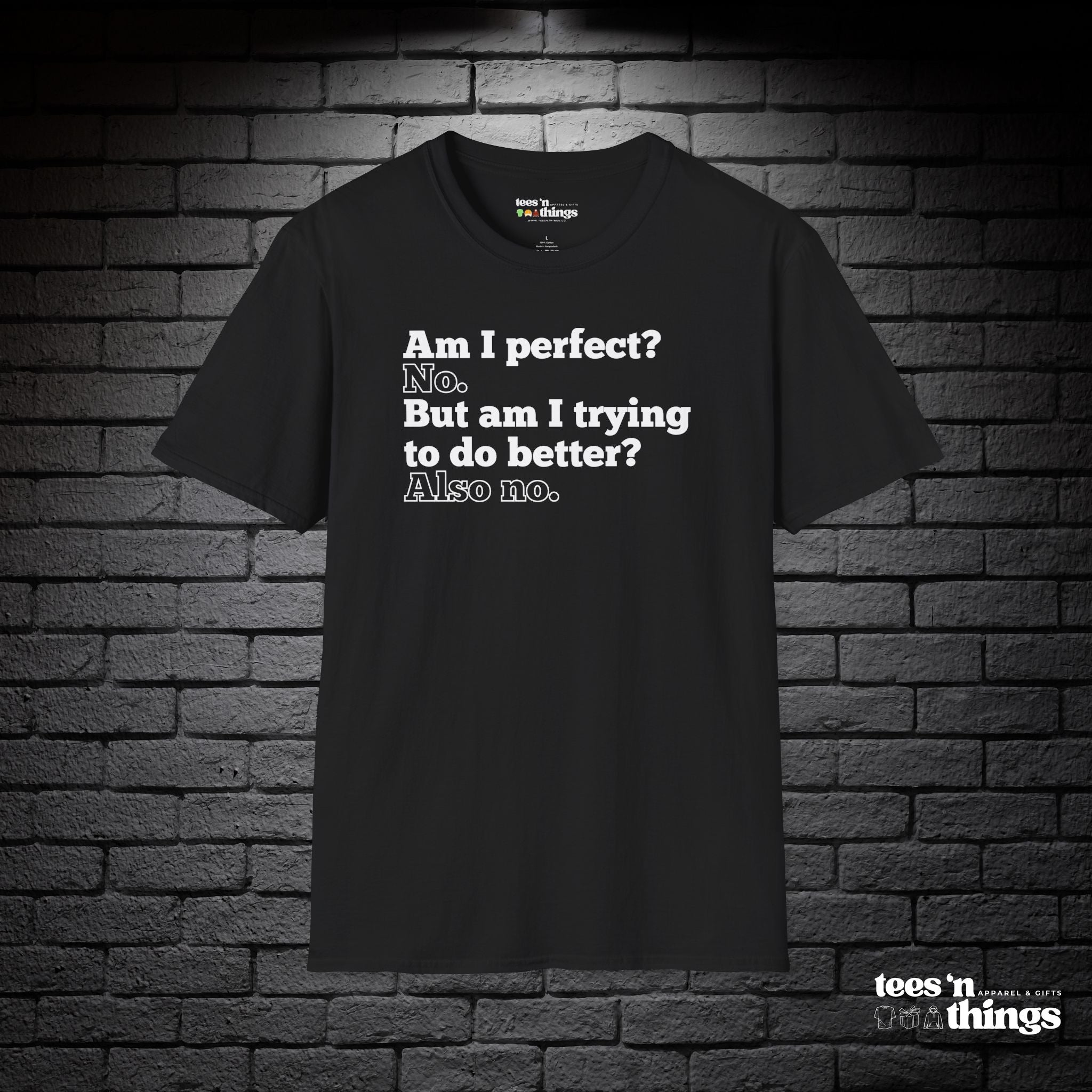 "Am I Perfect?..." T-Shirt