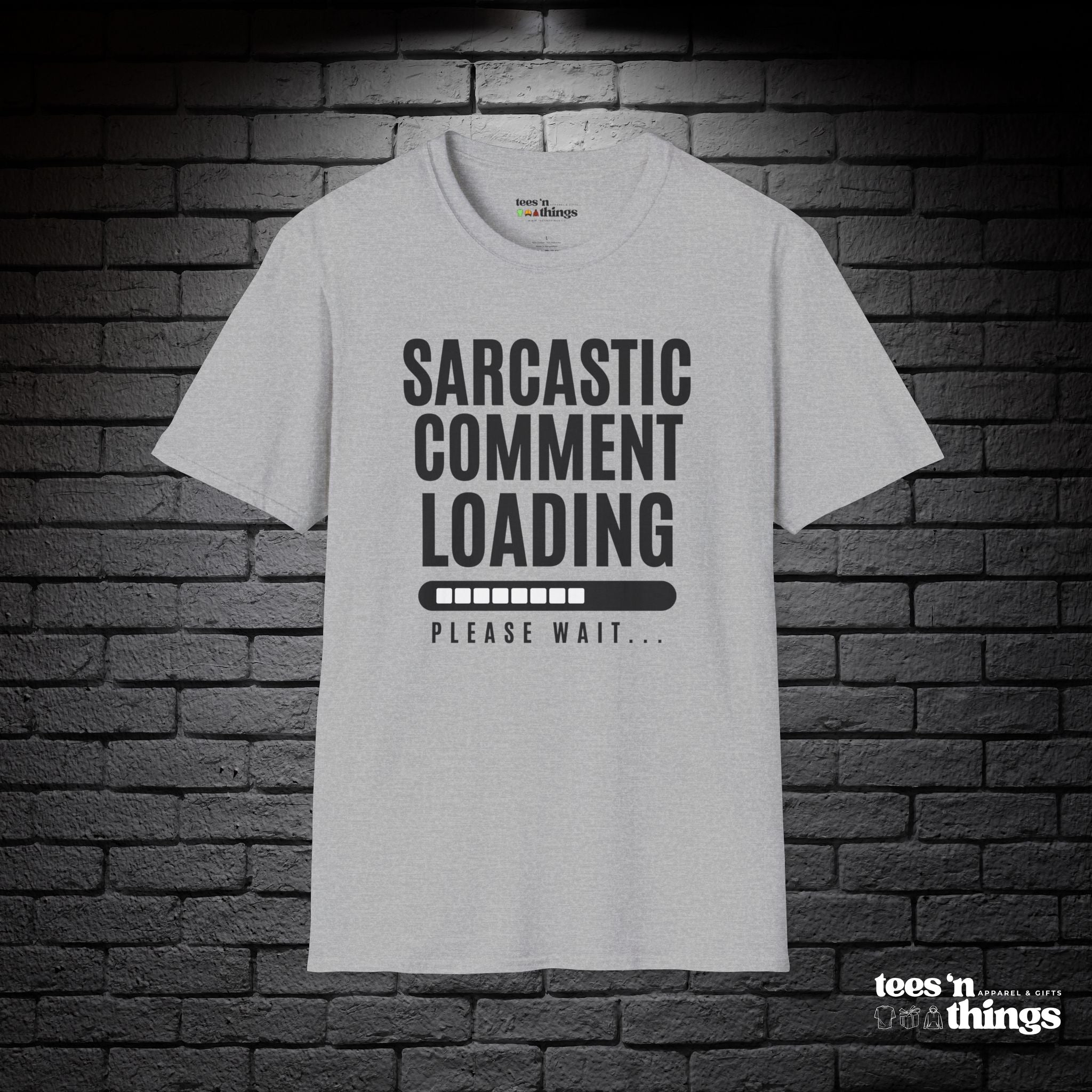 "Sarcastic Comment Loading" T-Shirt