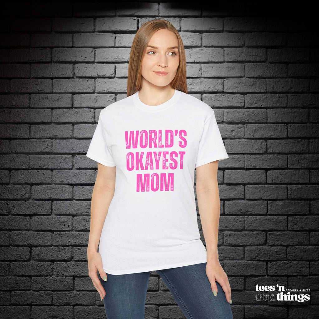 "World's Okayest Mom" T-Shirt