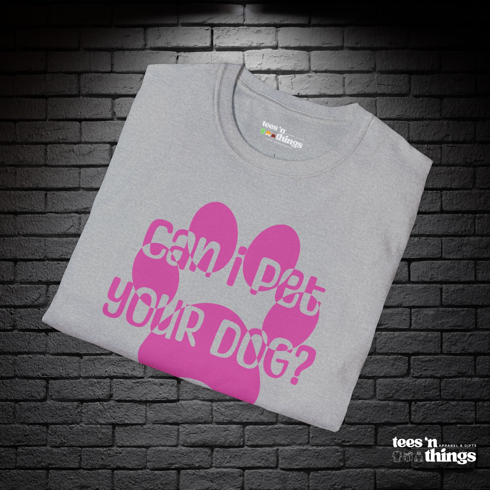 "Can I Pet Your Dog?" - Pink - T-Shirt