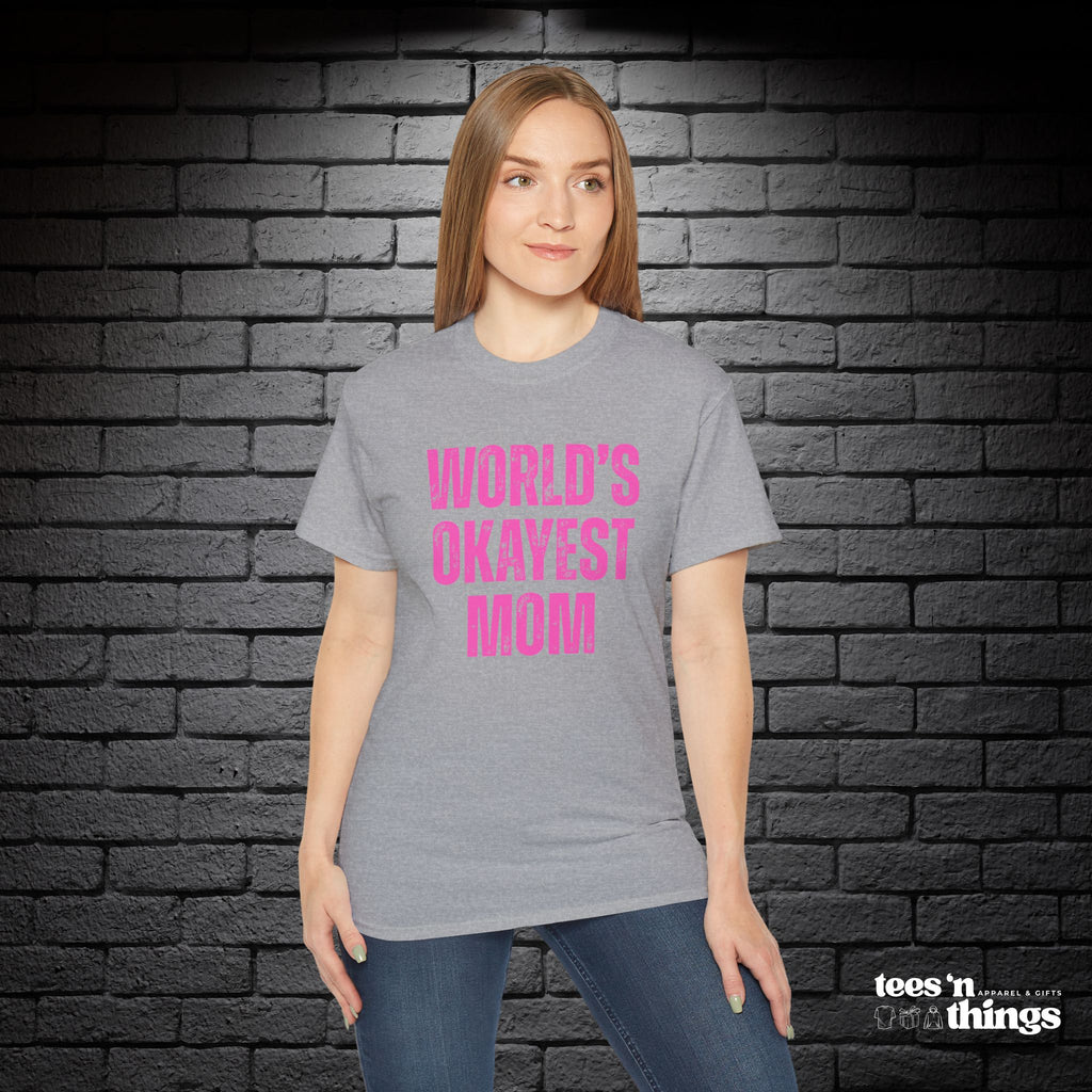 "World's Okayest Mom" T-Shirt
