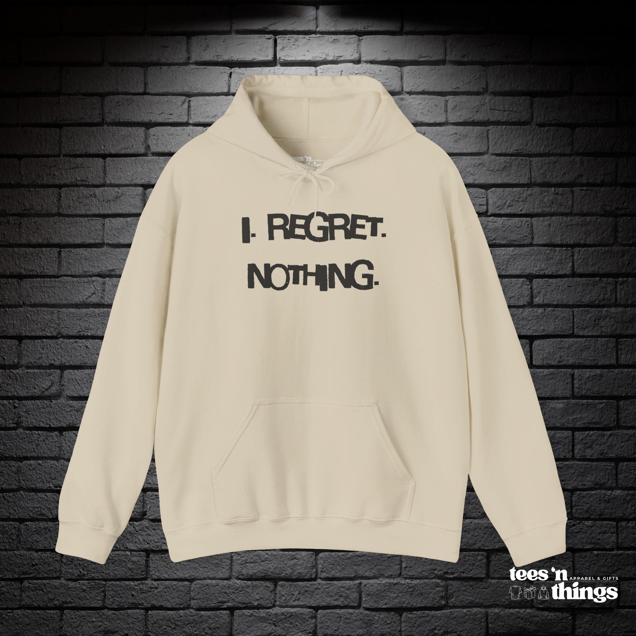 "I Regret Nothing" Hoodie