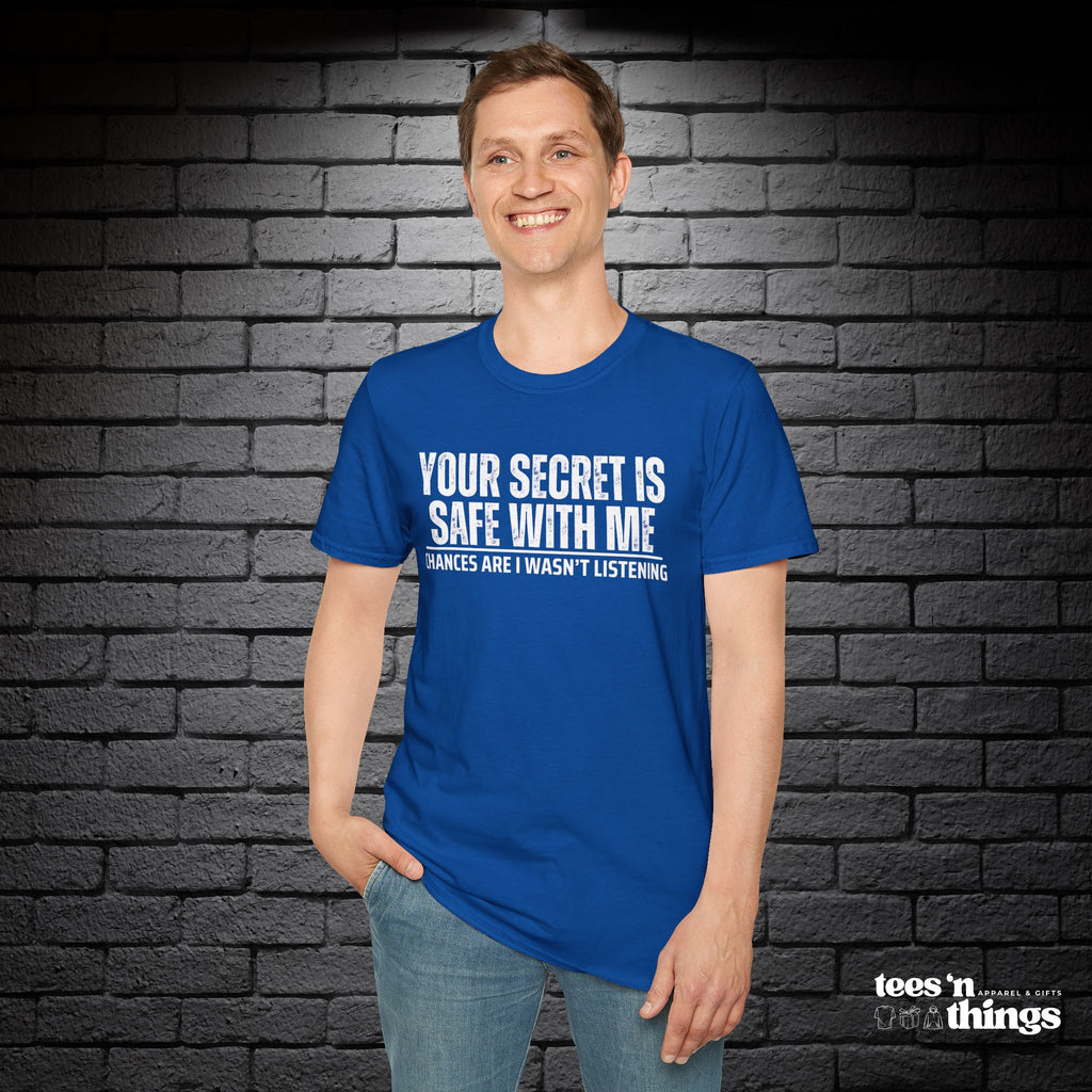 "Your Secret..." T-Shirt