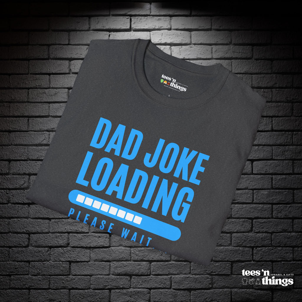 "Dad Joke Loading" T-Shirt