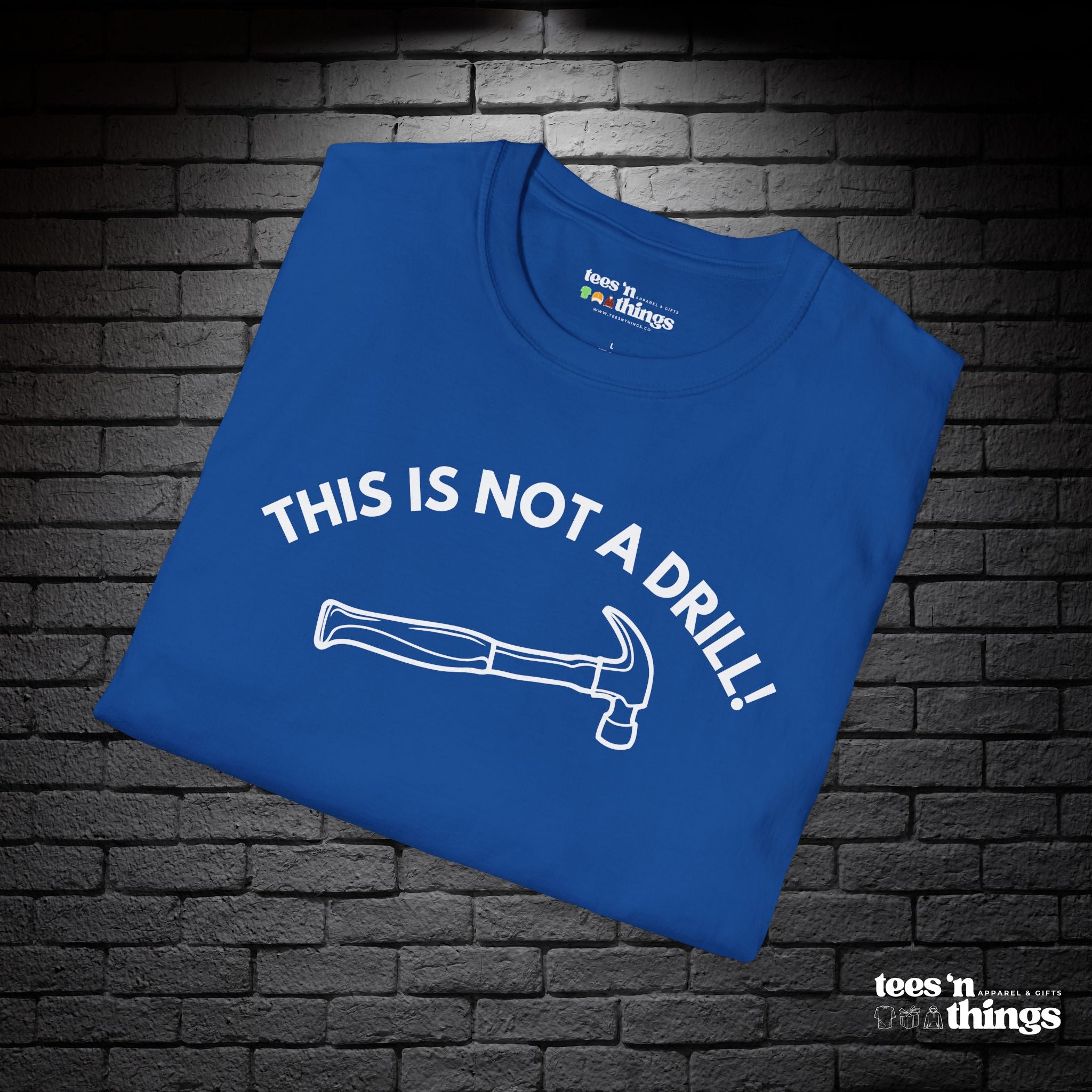 "This is Not a Drill!" T-Shirt