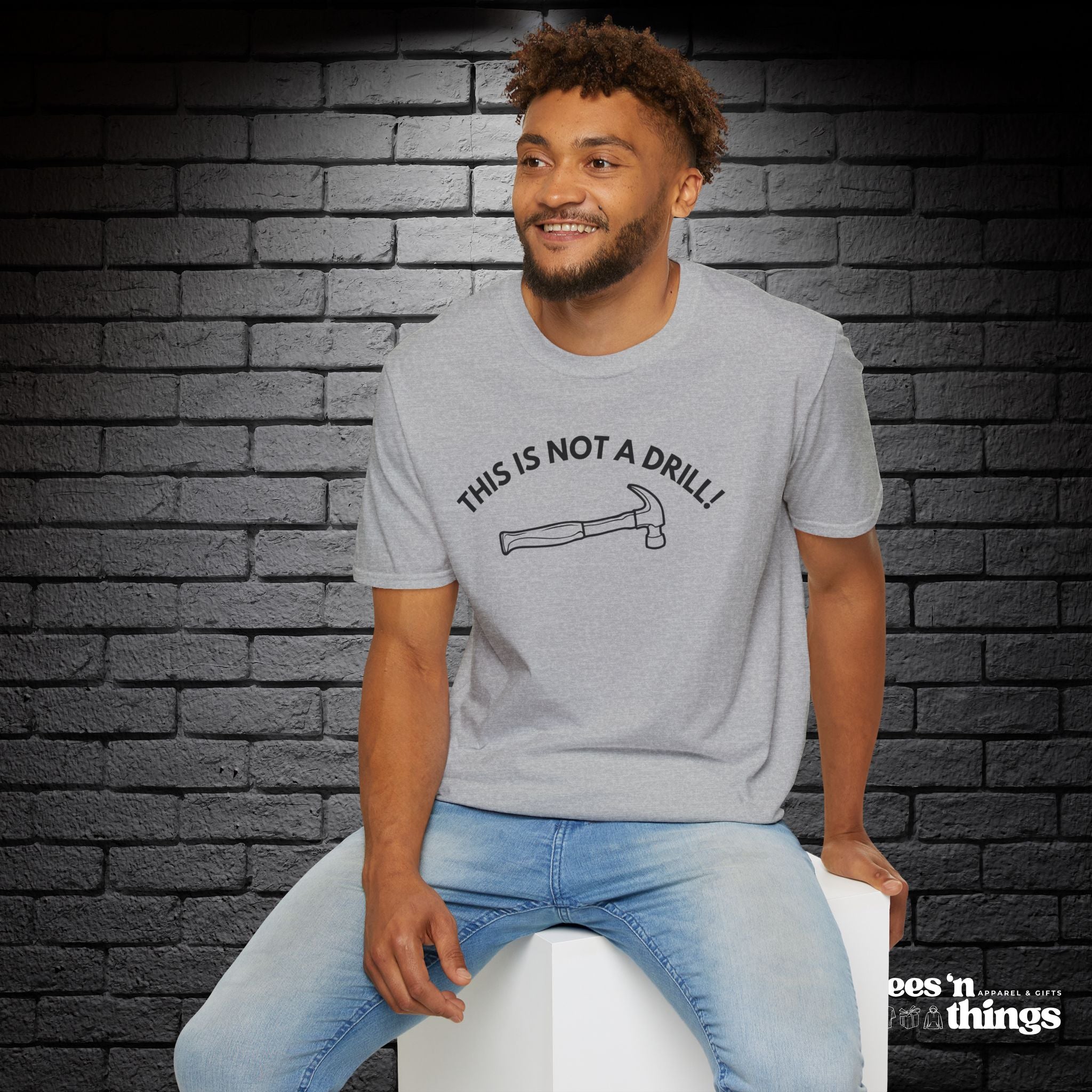 "This is Not a Drill!" T-Shirt