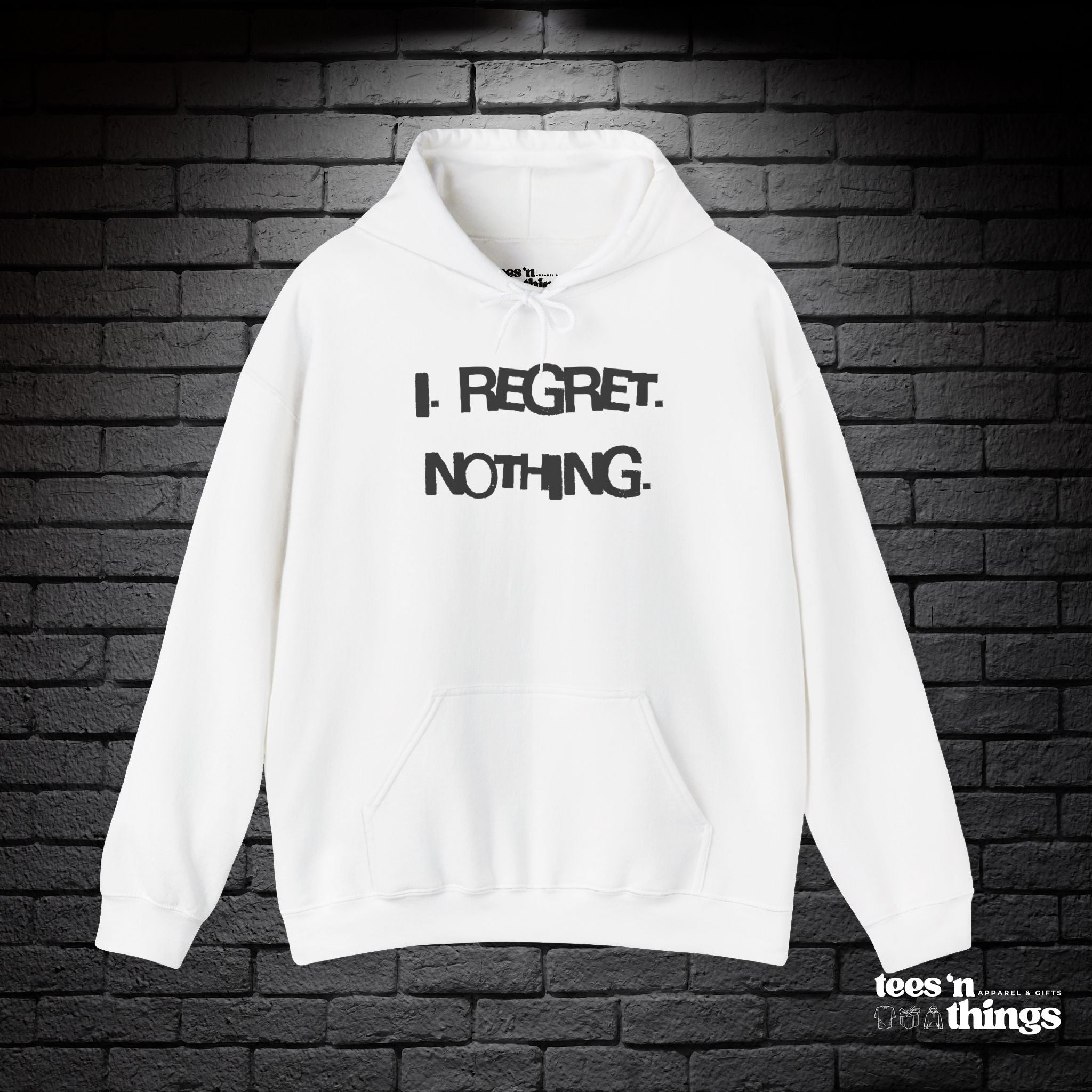 "I Regret Nothing" Hoodie