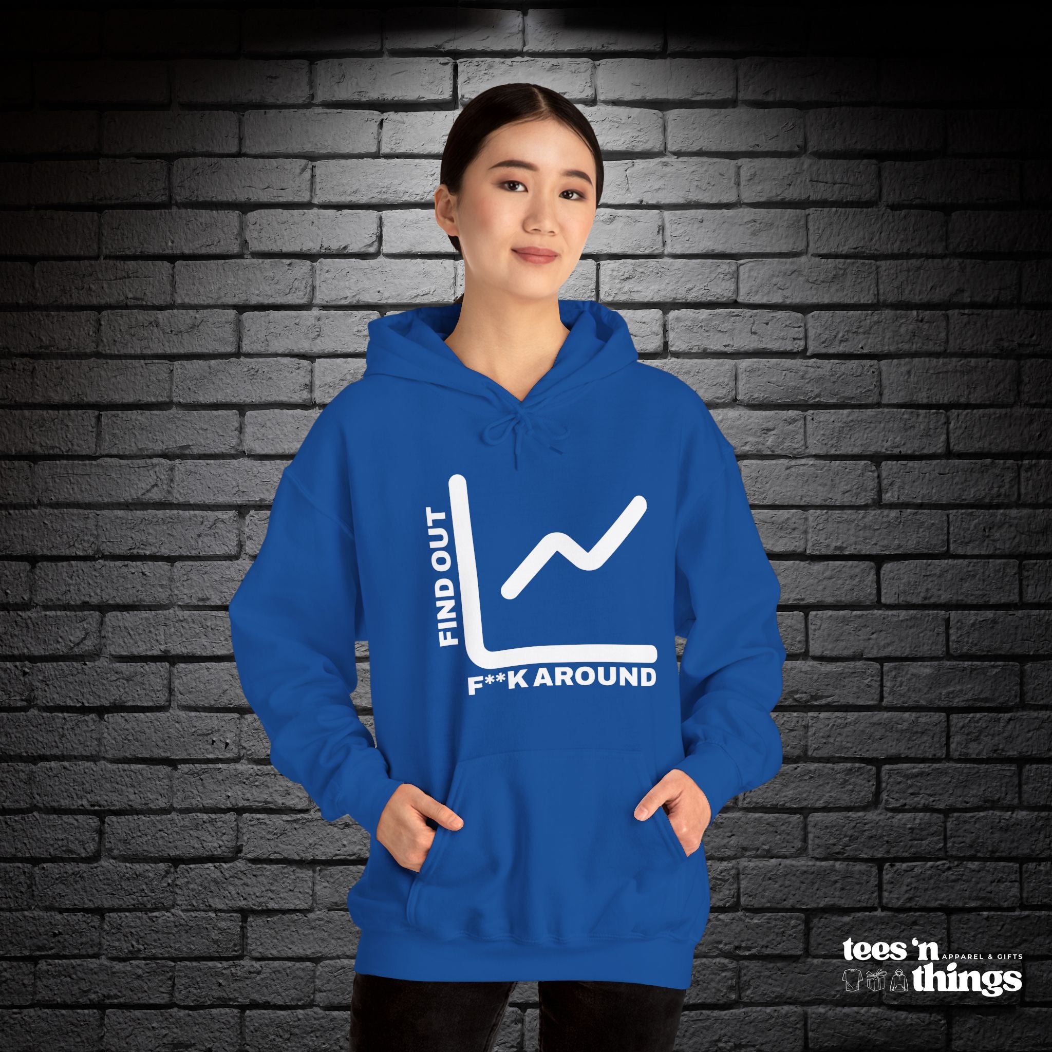 "F**K Around..." Hoodie