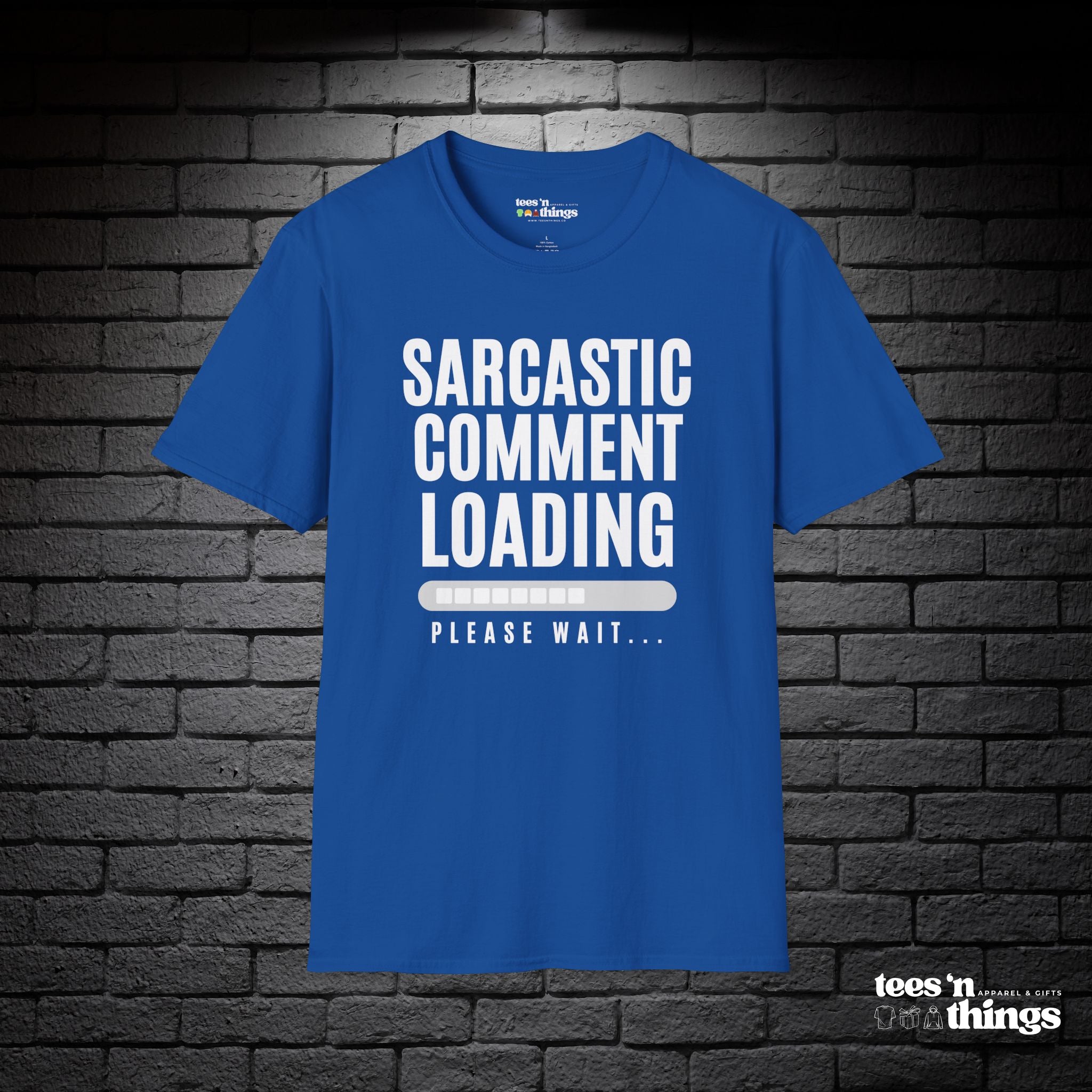 "Sarcastic Comment Loading" T-Shirt
