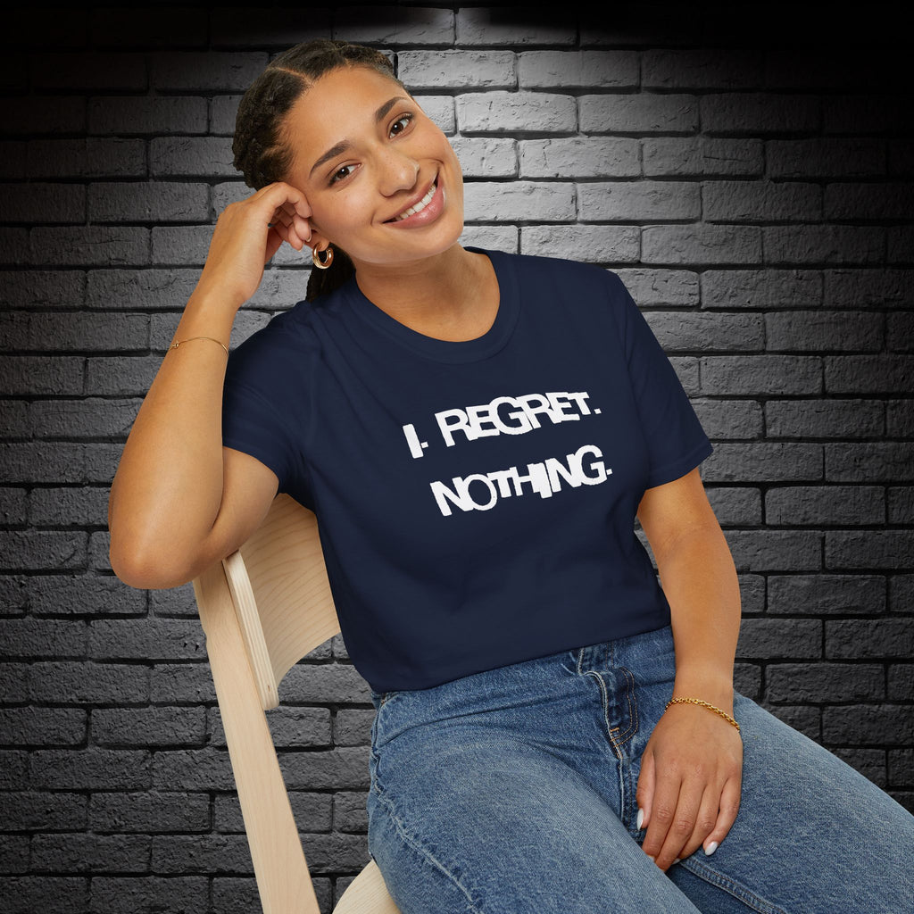 "I Regret Nothing" T-Shirt
