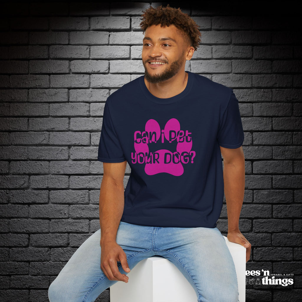"Can I Pet Your Dog?" - Pink - T-Shirt
