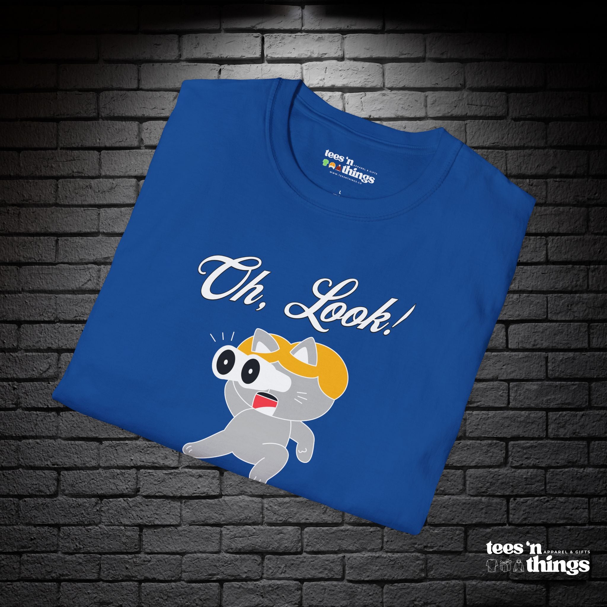 "Oh Look! Nobody Cares" T-Shirt