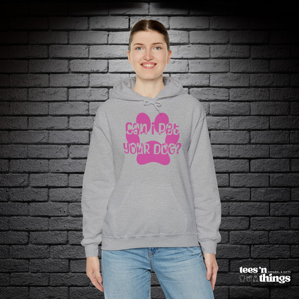 "Can I Pet Your Dog" - Pink - Hoodie