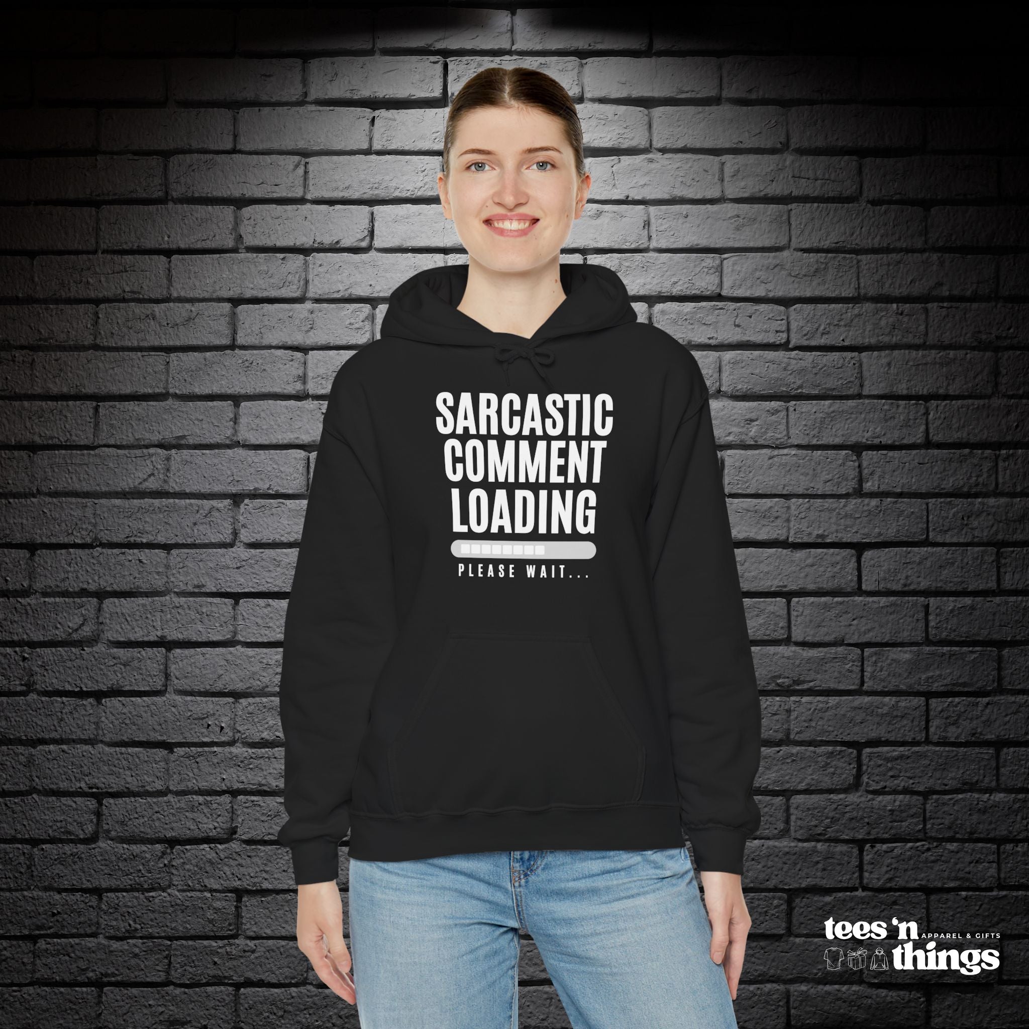 "Sarcastic Comment Loading" Hoodie