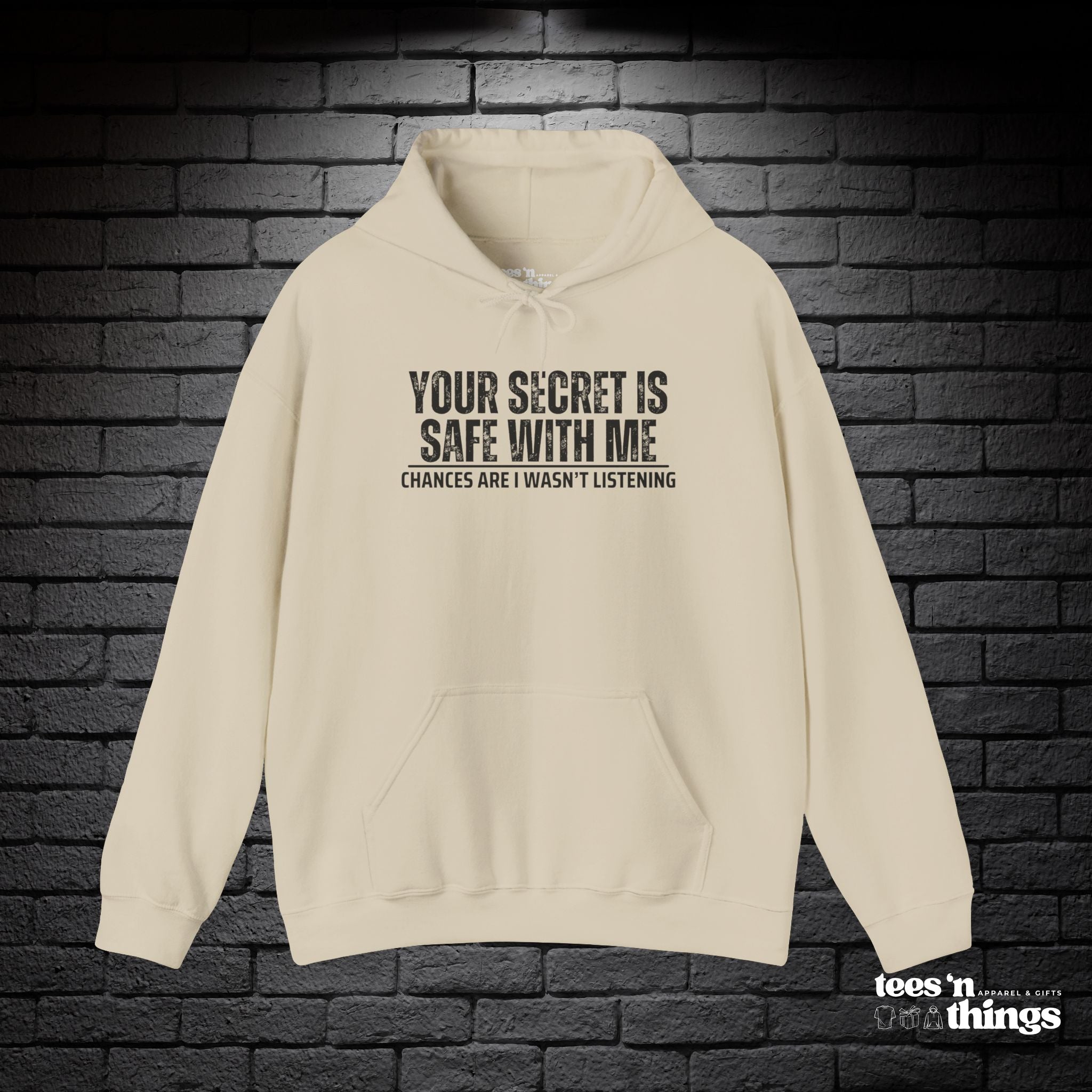"Your Secret is Safe With Me" Hoodie