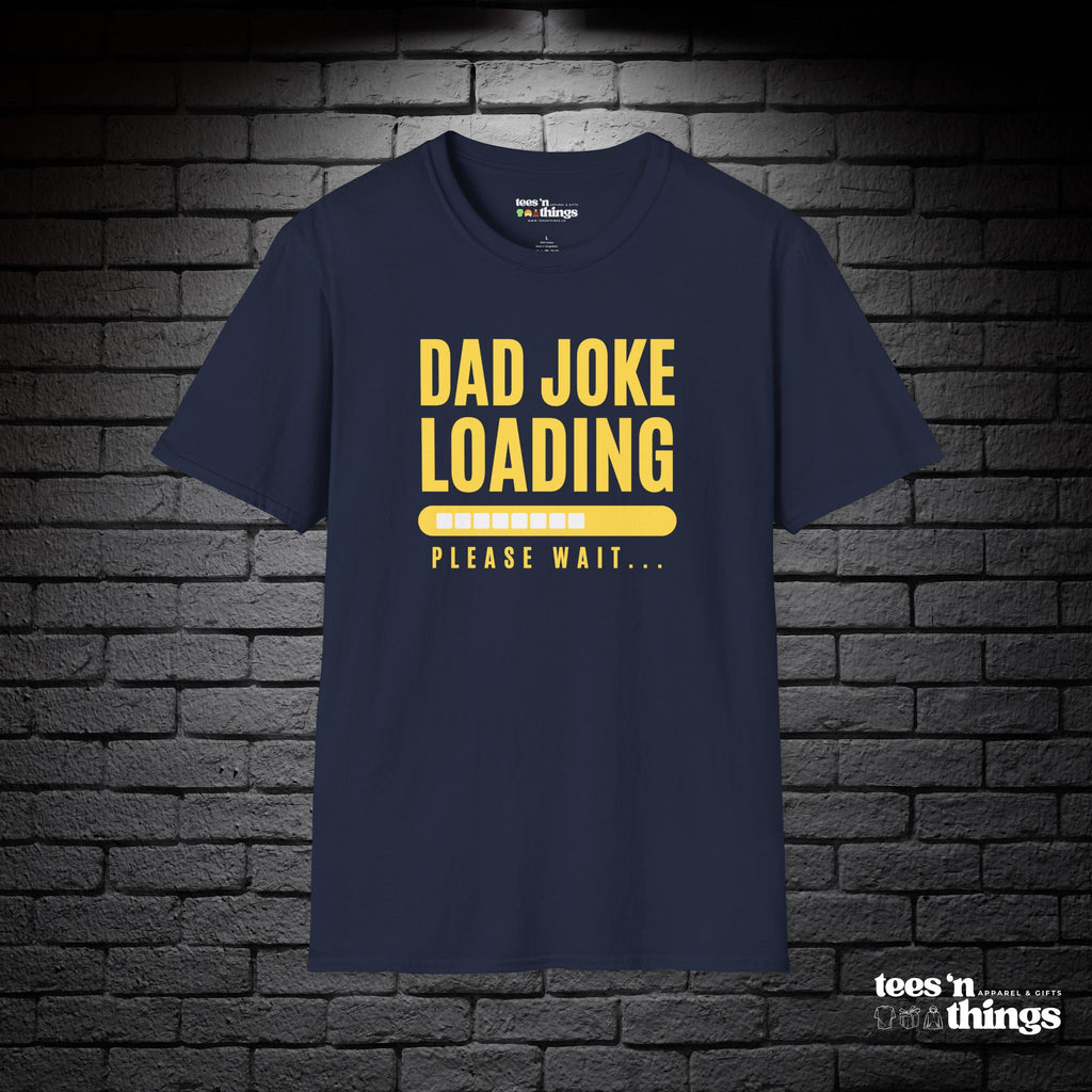 "Dad Joke Loading" T-Shirt