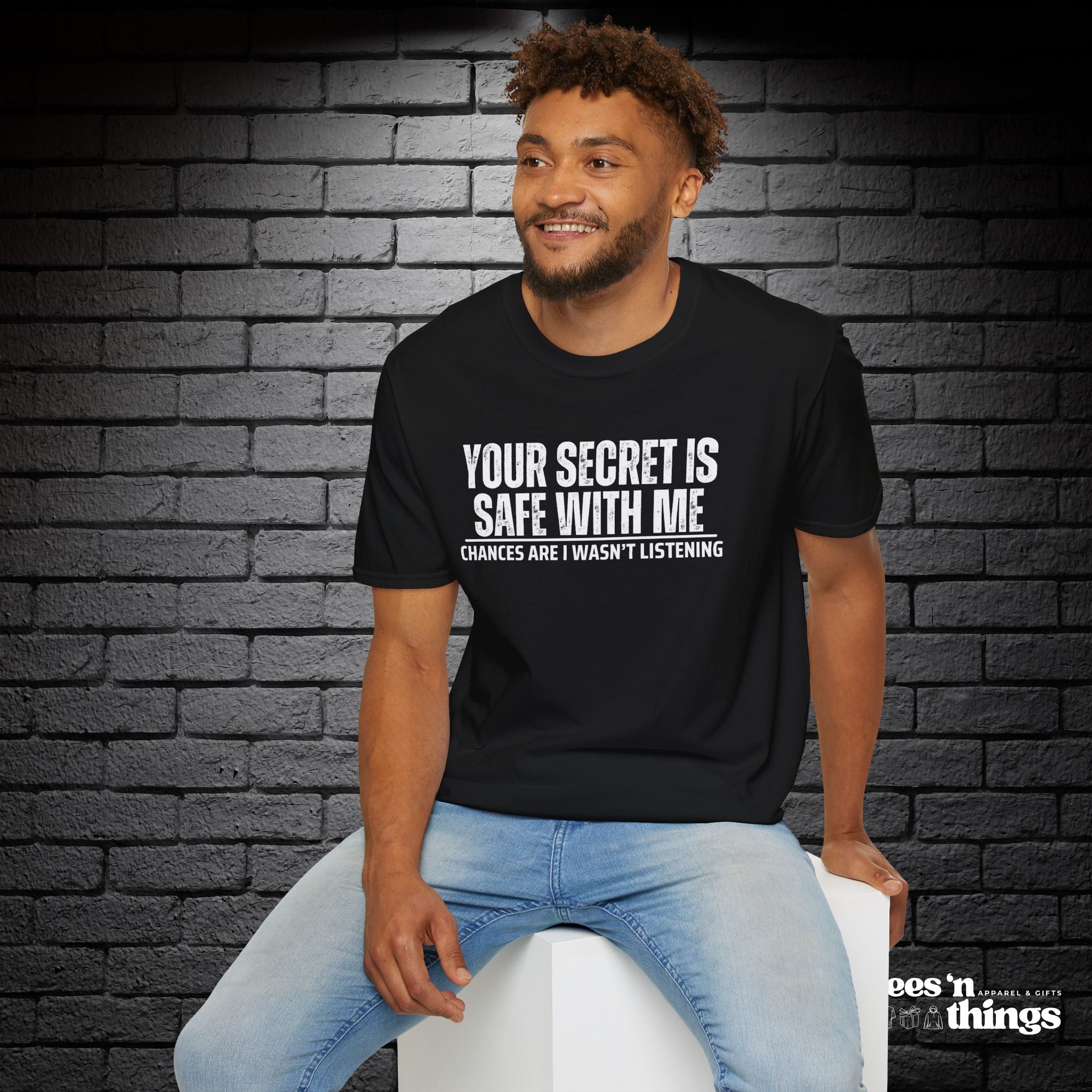 "Your Secret..." T-Shirt