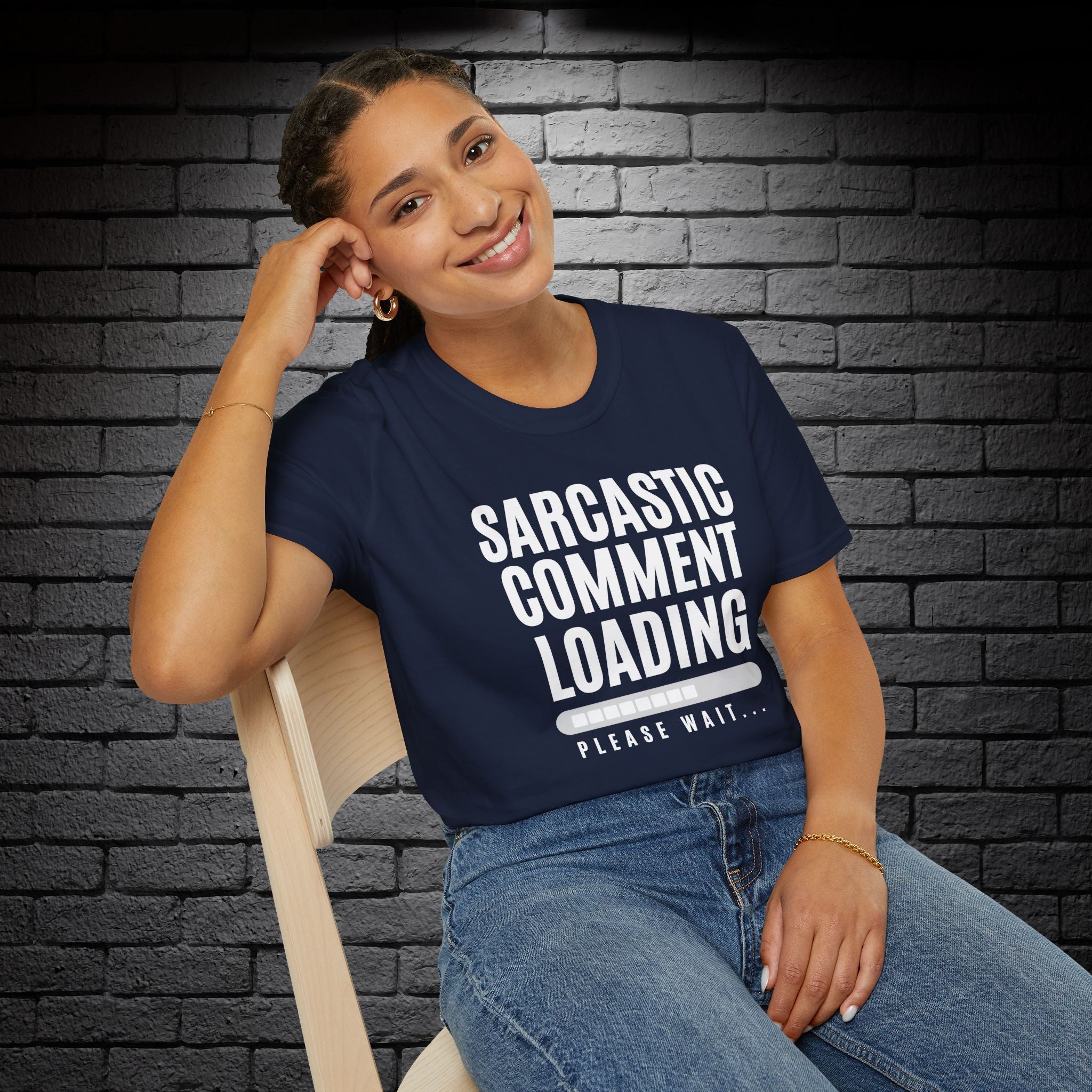 "Sarcastic Comment Loading" T-Shirt