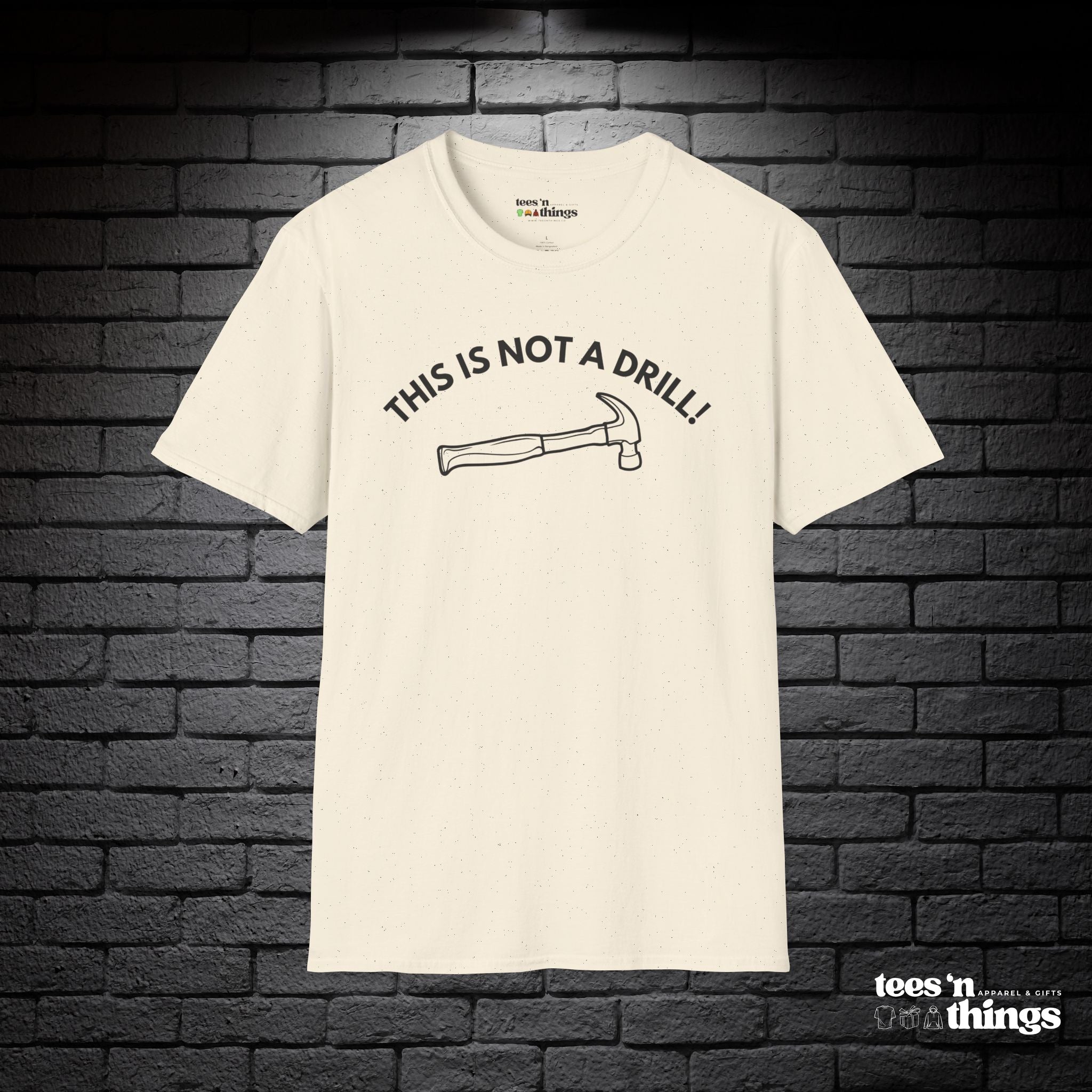 "This is Not a Drill!" T-Shirt