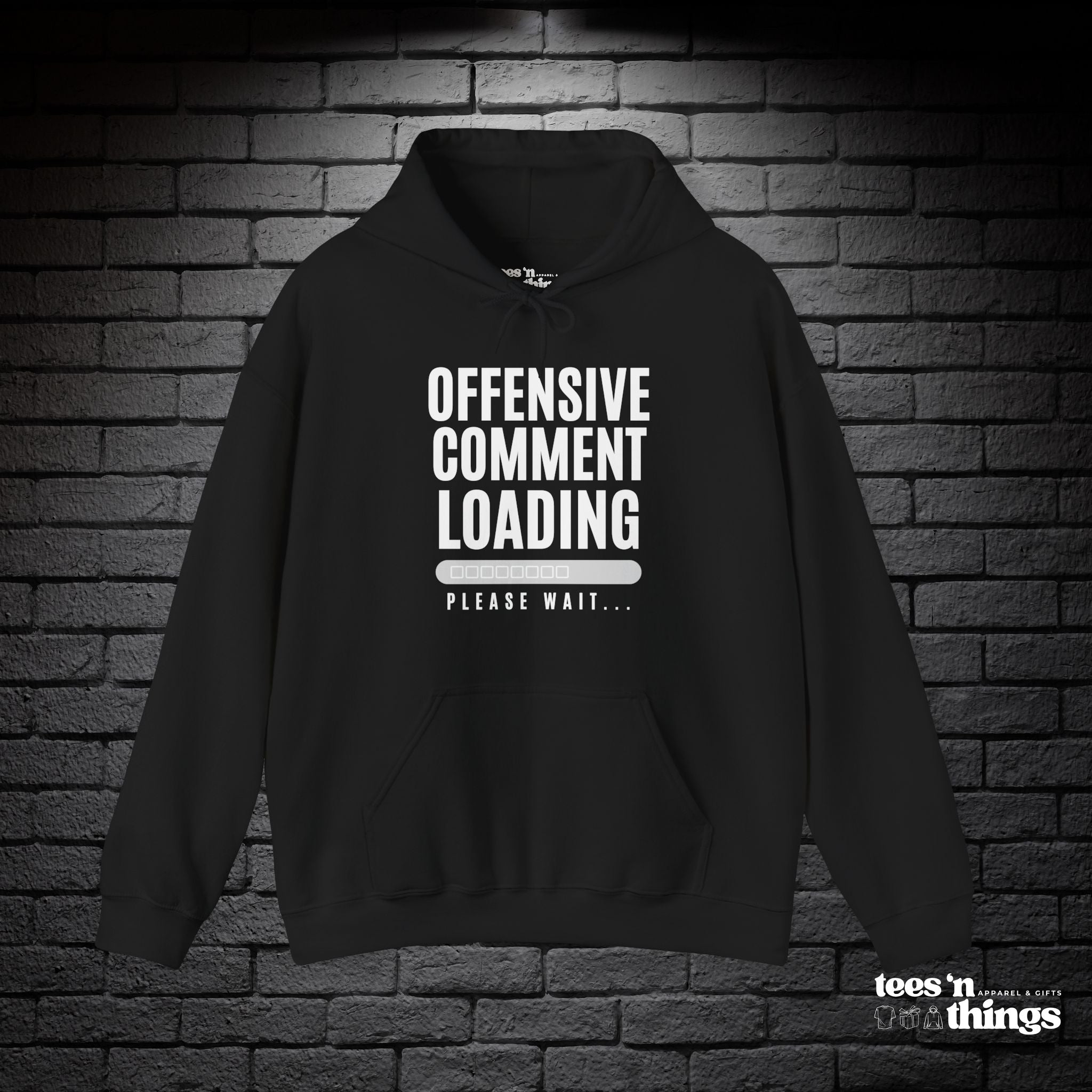 "Offensive Comment Loading" Hoodie