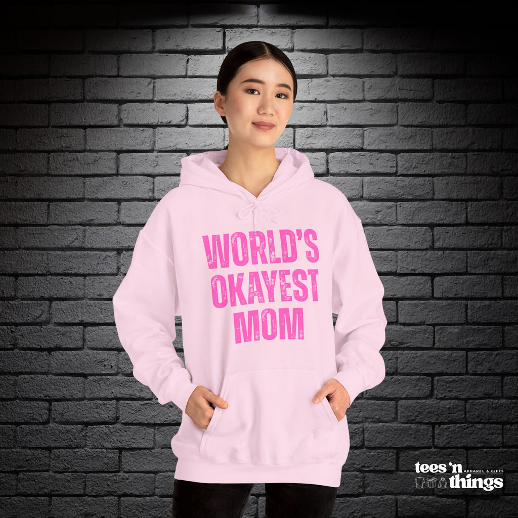 "World's Okayest Mom" Hoodie