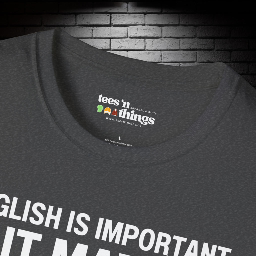 "English is Important..." T-Shirt