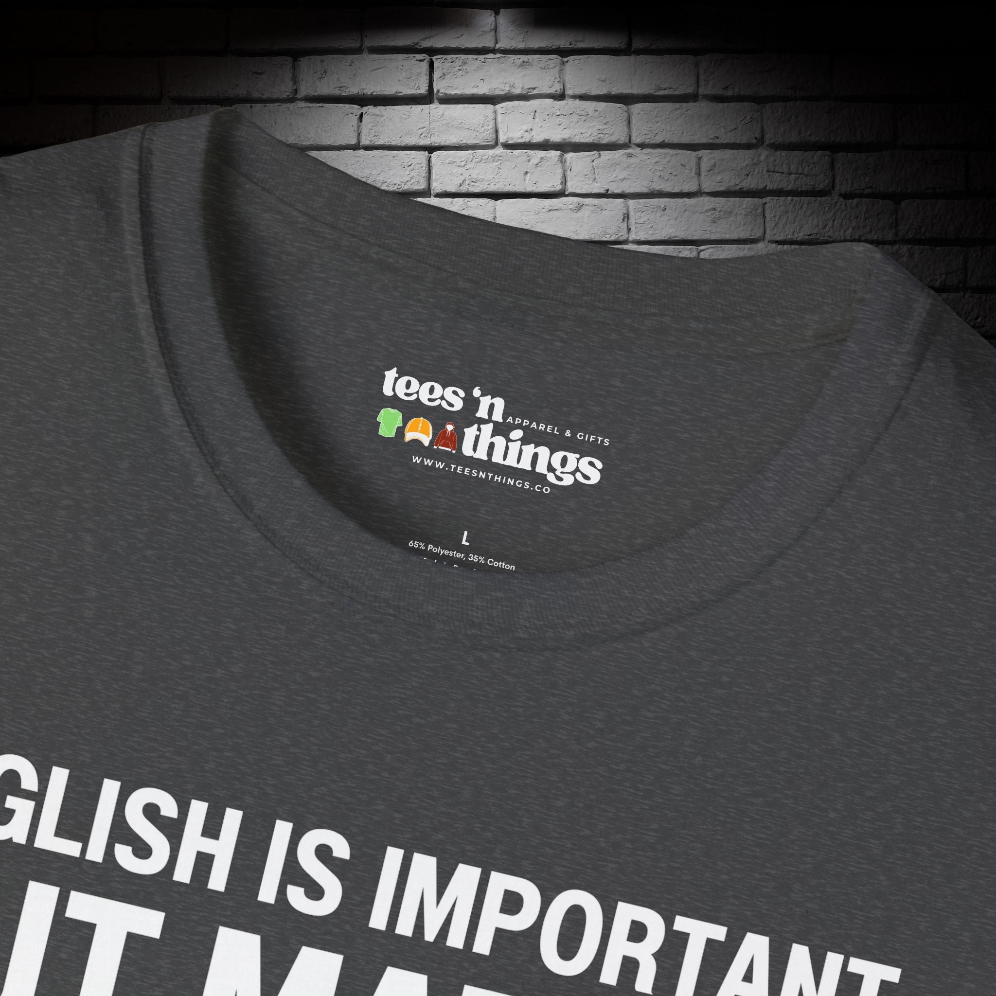 "English is Important..." T-Shirt