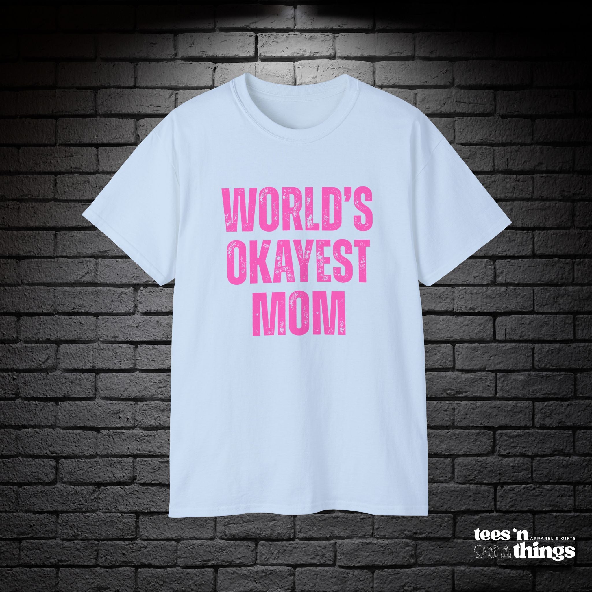 "World's Okayest Mom" T-Shirt