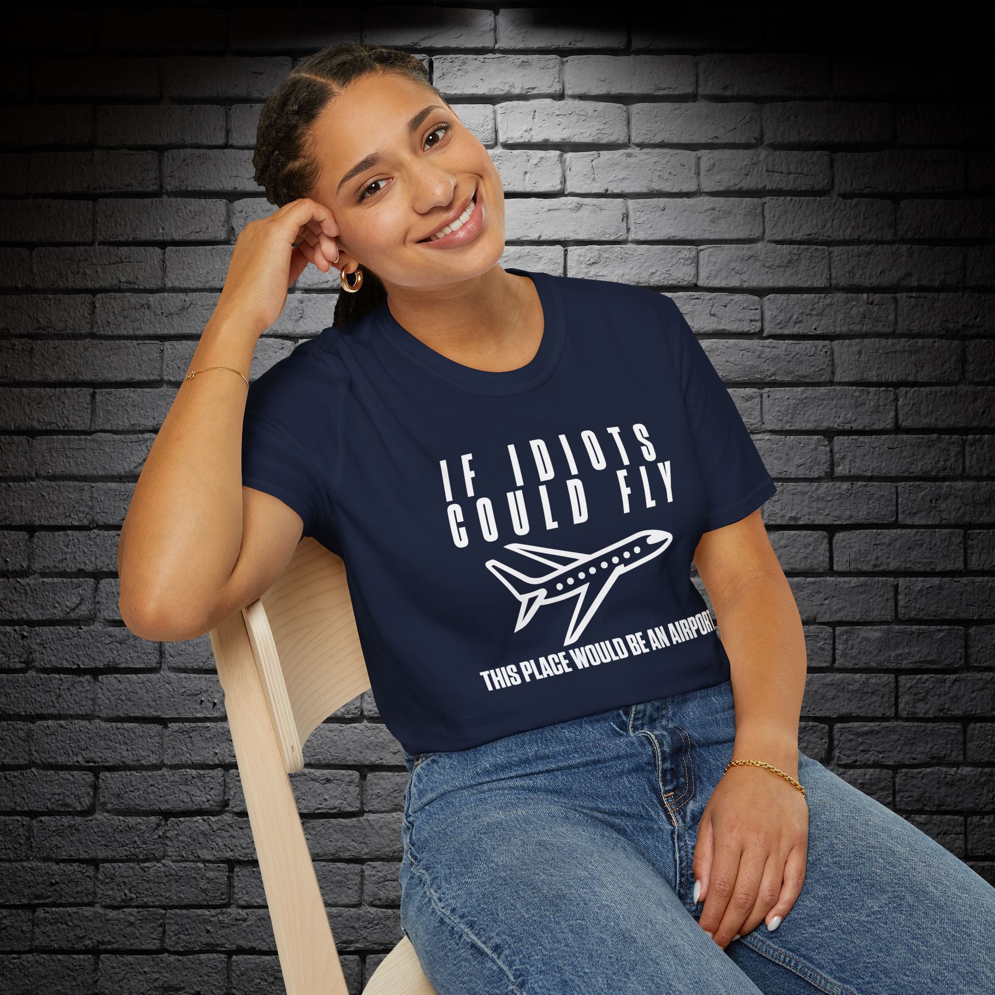 "If Idiots Could Fly..." T-Shirt