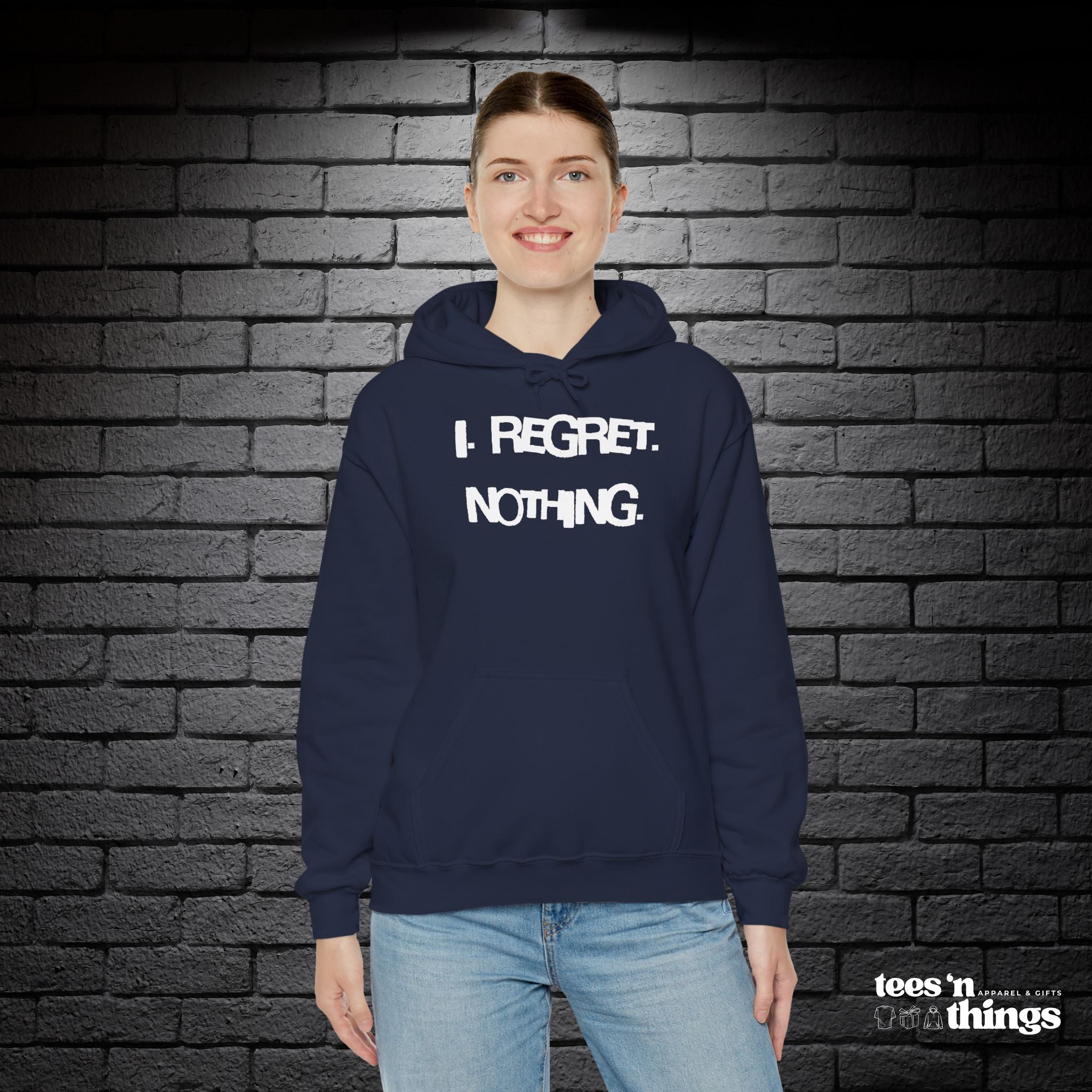 "I Regret Nothing" Hoodie