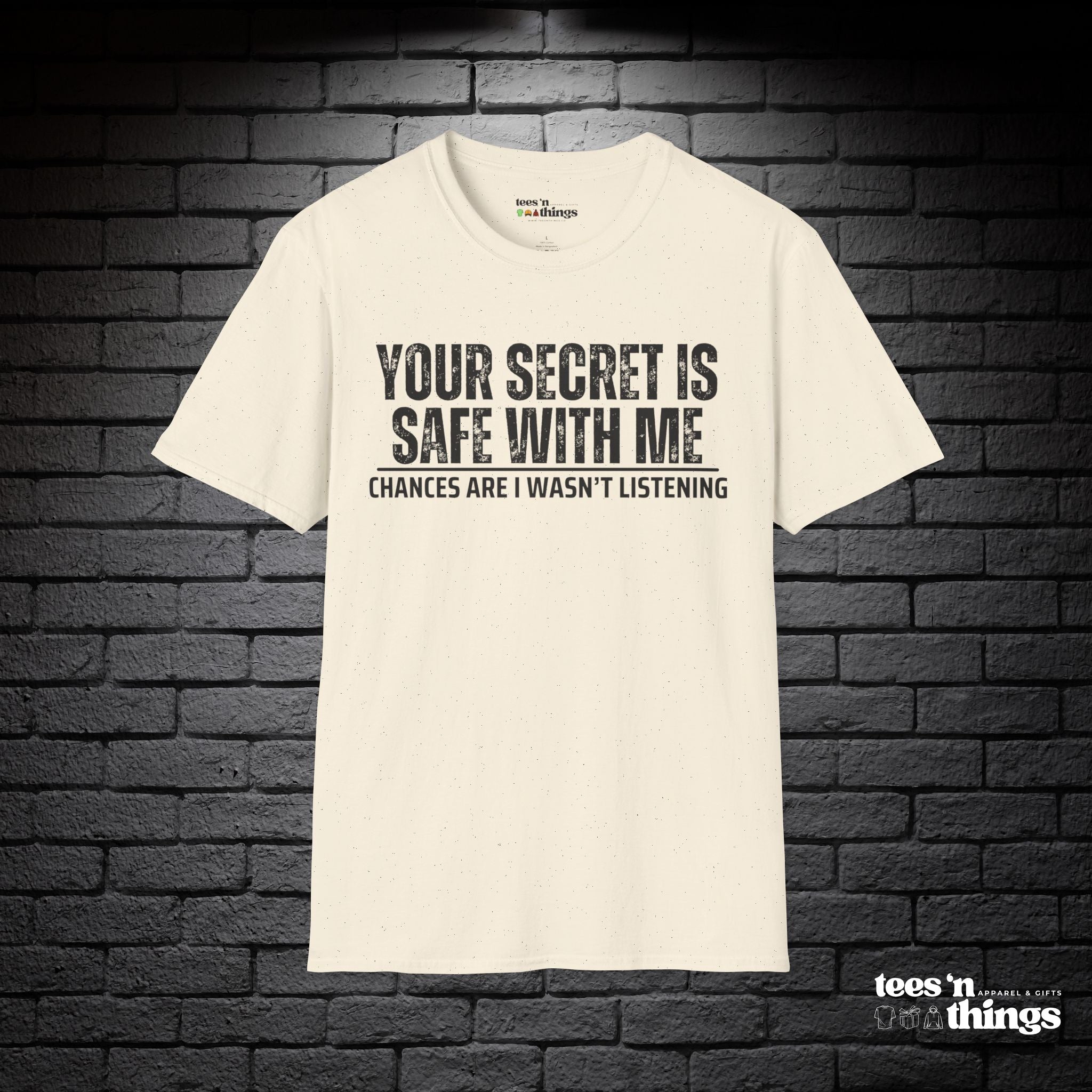 "Your Secret..." T-Shirt