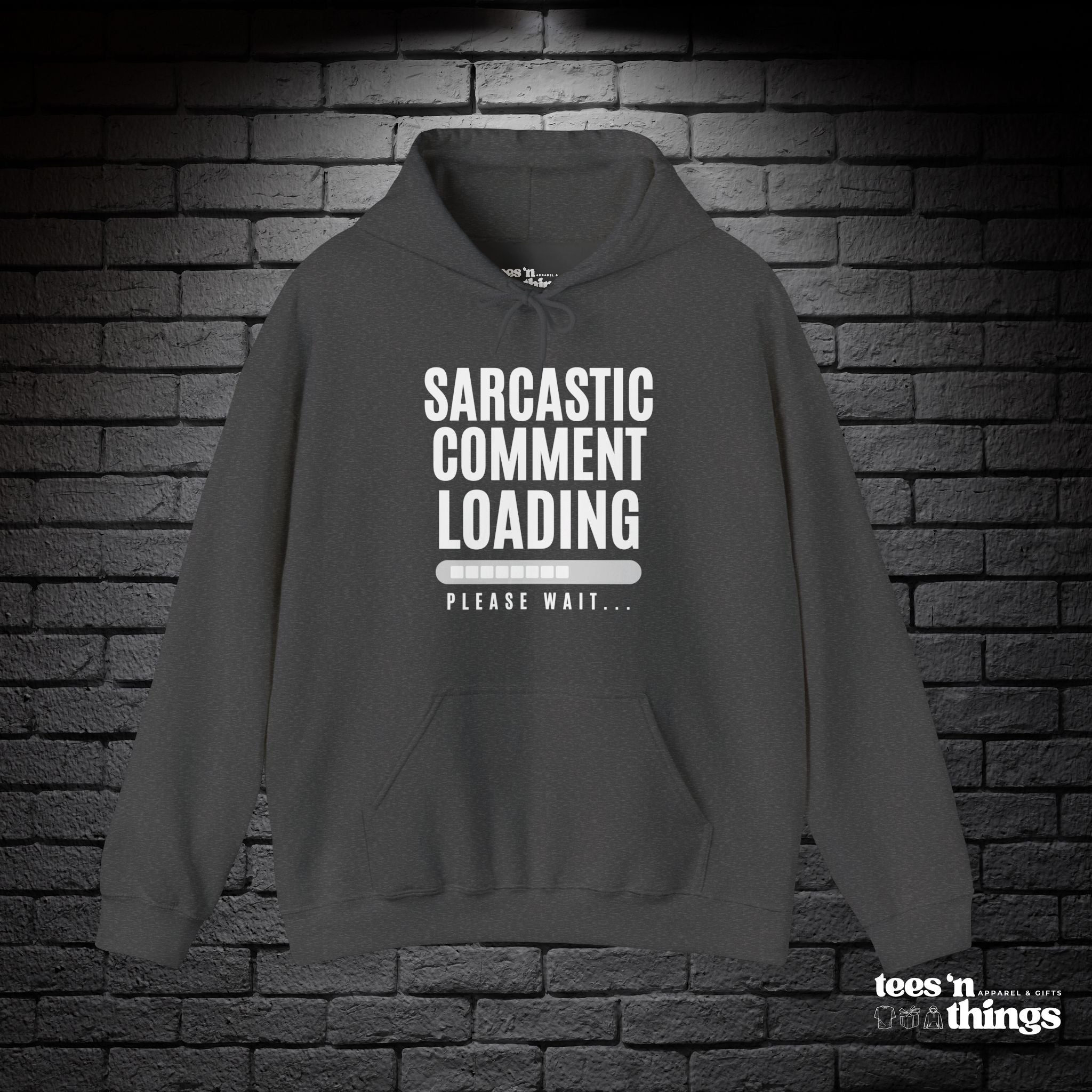 "Sarcastic Comment Loading" Hoodie
