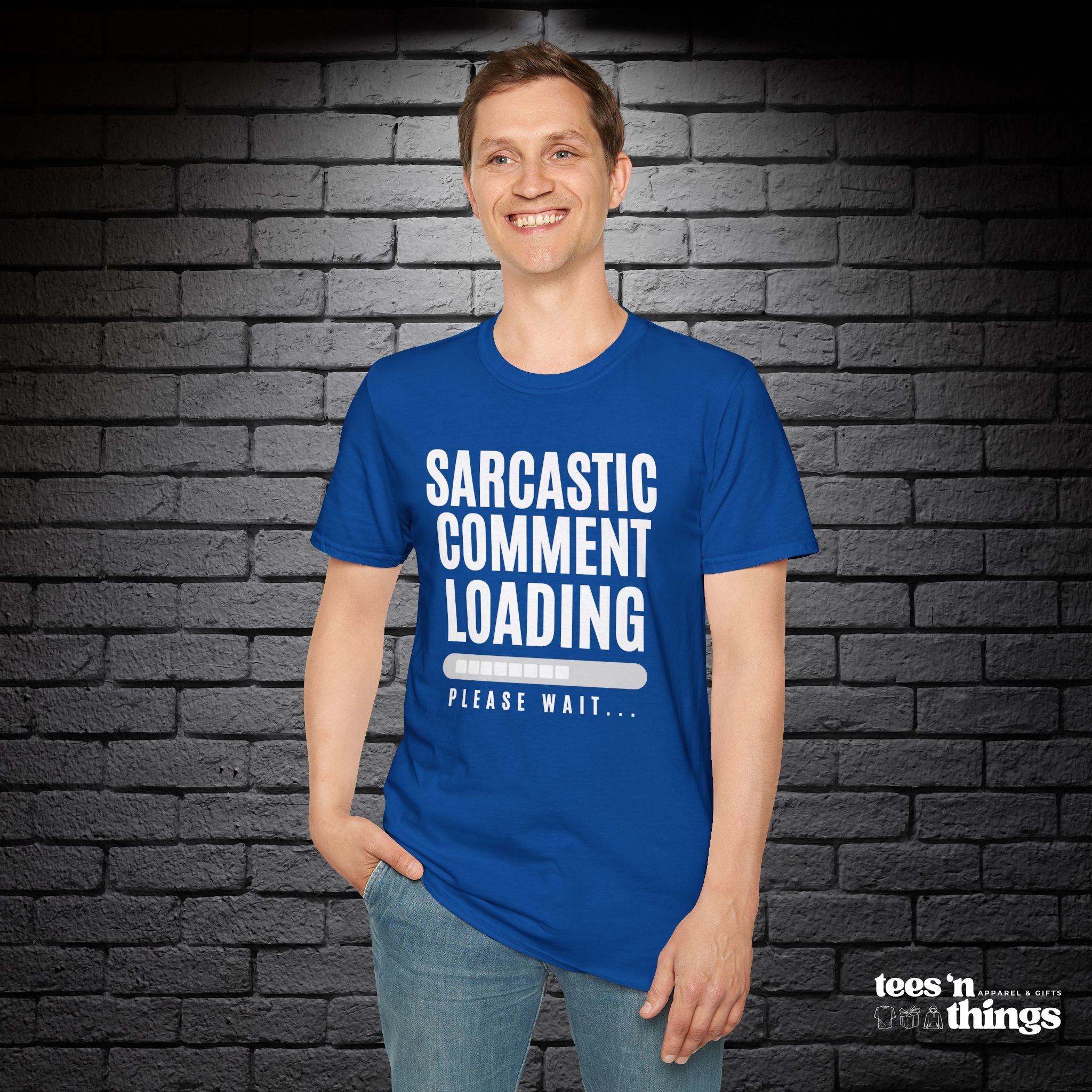"Sarcastic Comment Loading" T-Shirt