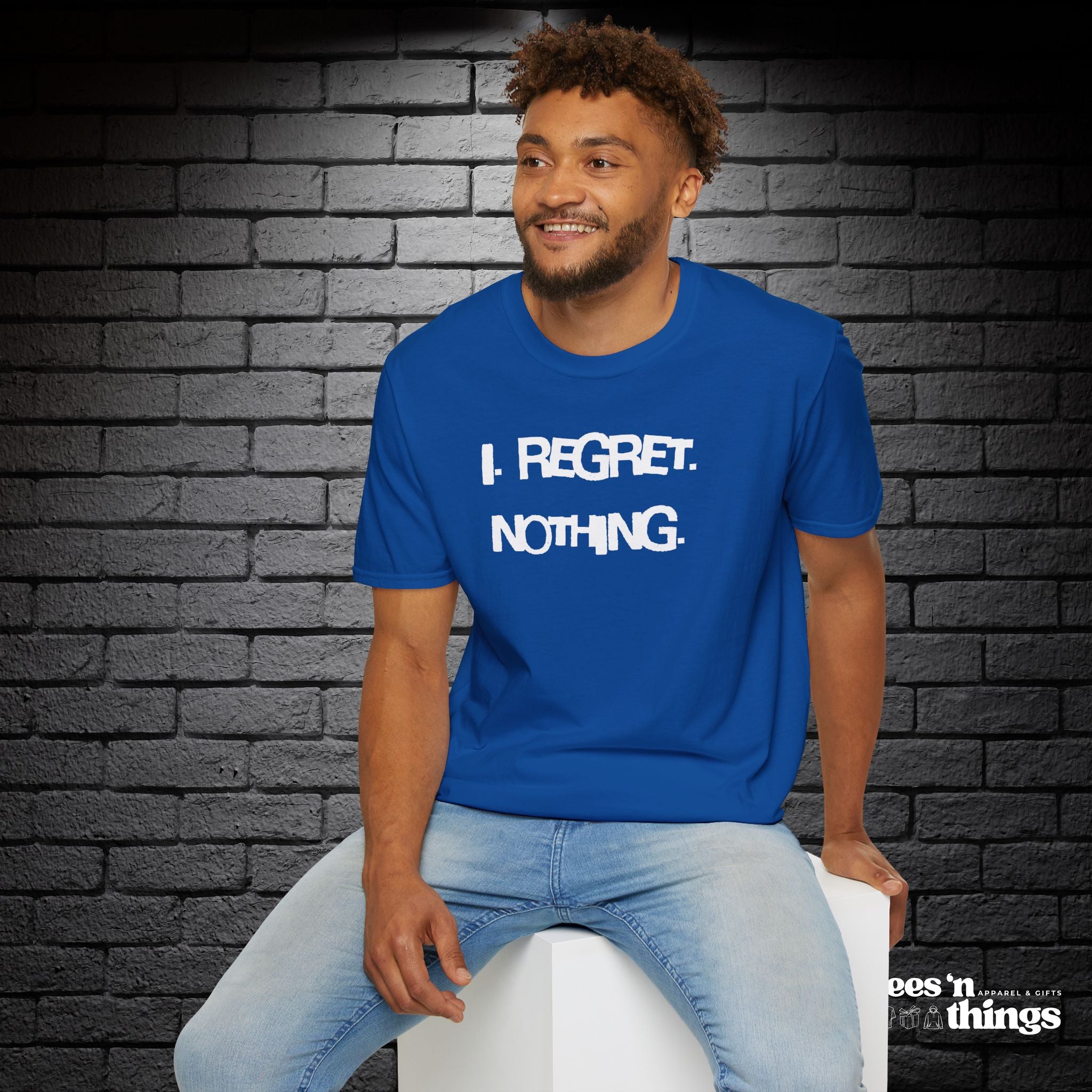 "I Regret Nothing" T-Shirt