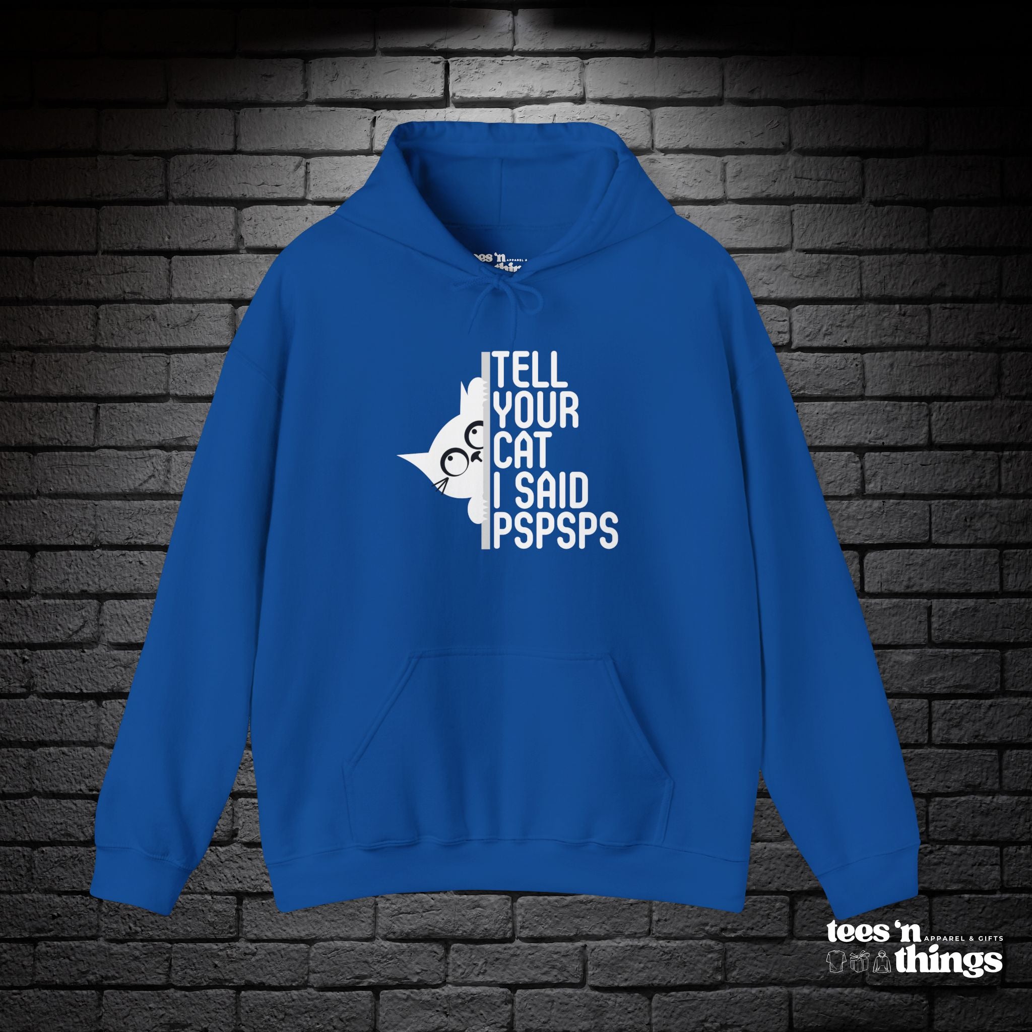 "Tell Your Cat..." Hoodie