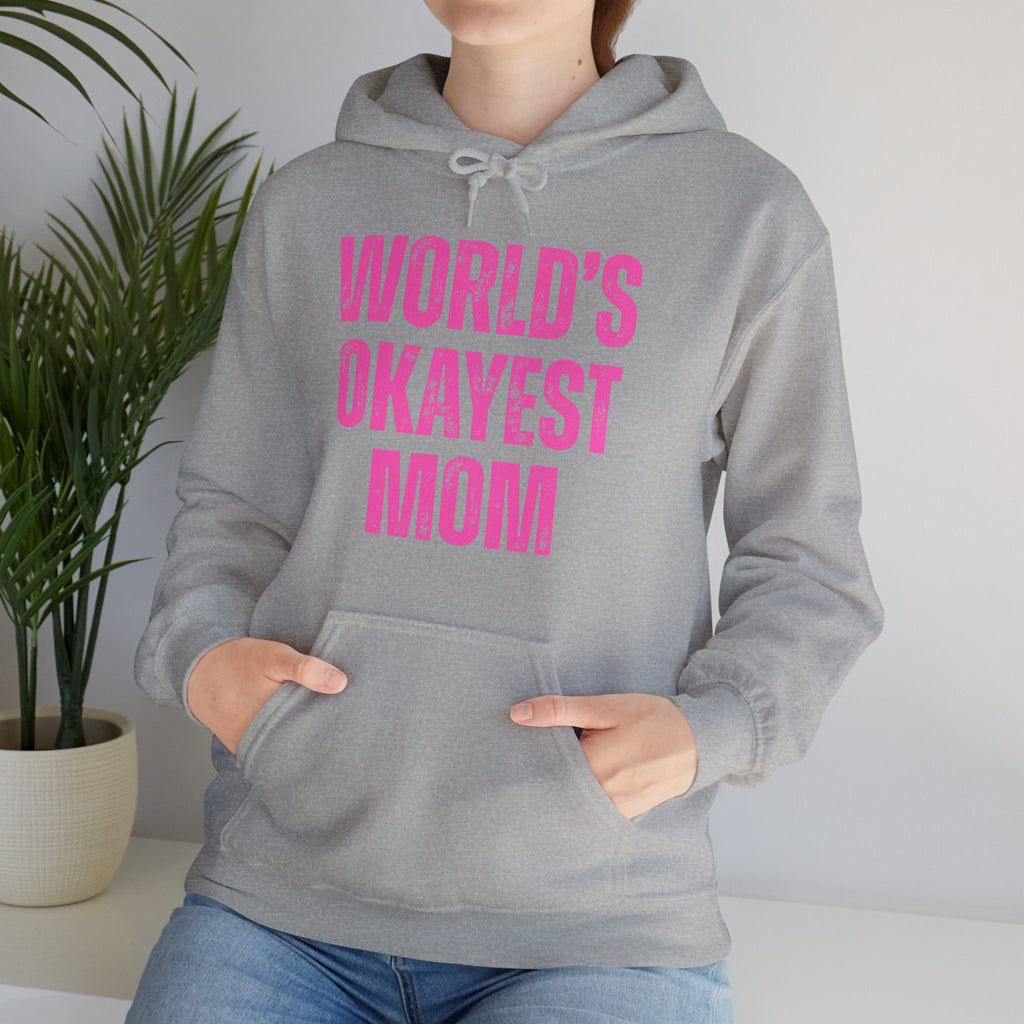 "World's Okayest Mom" Hoodie