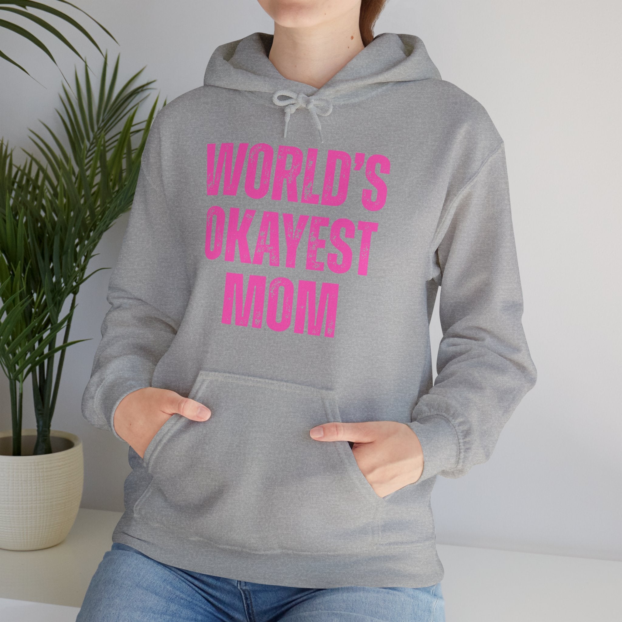 "World's Okayest Mom" Hoodie