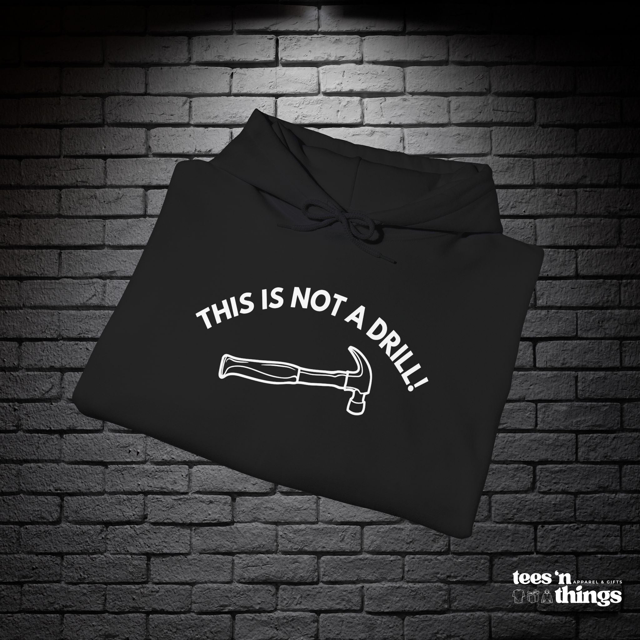 "This is not a Drill!" Hoodie