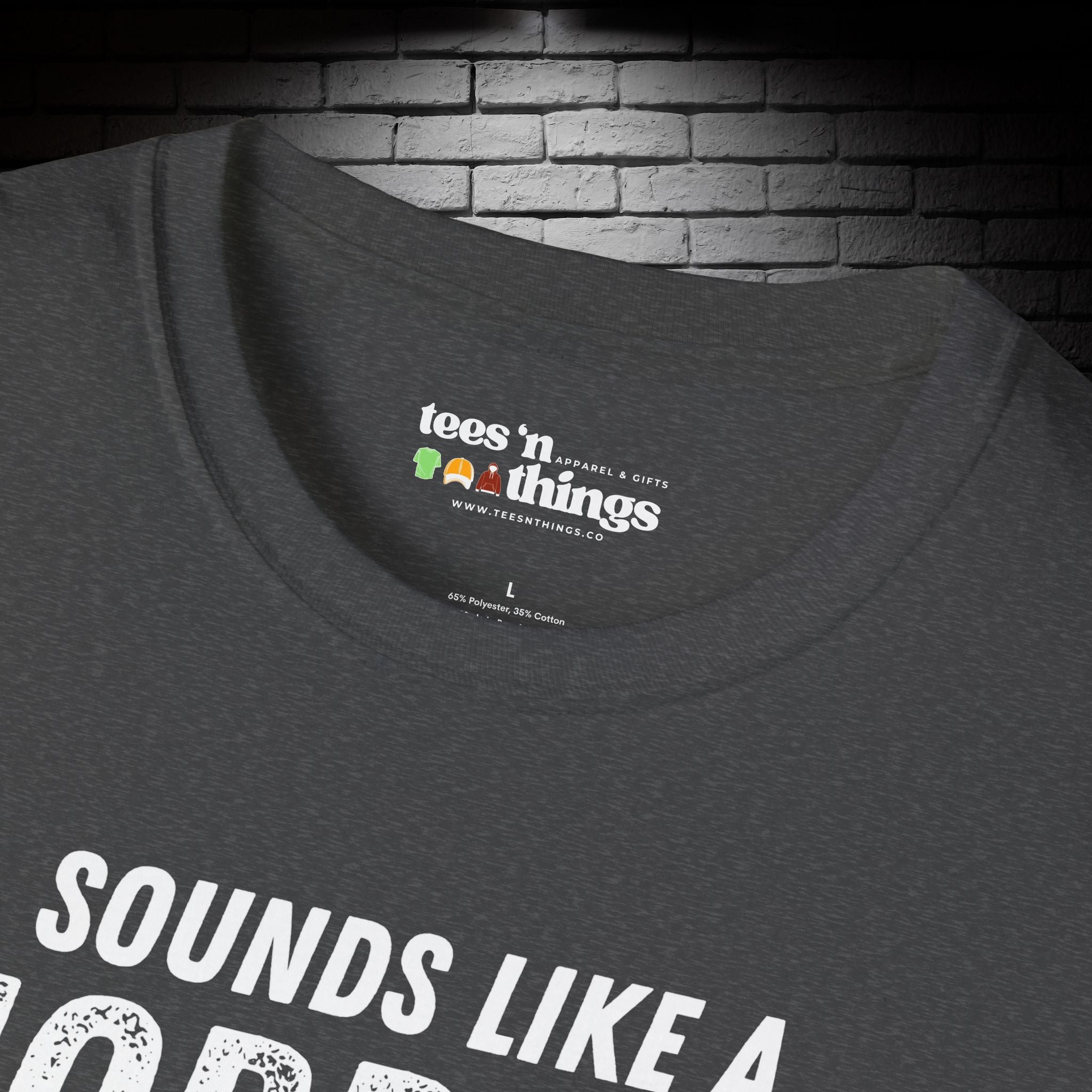 "Sounds Like a Horrible Idea" T-Shirt