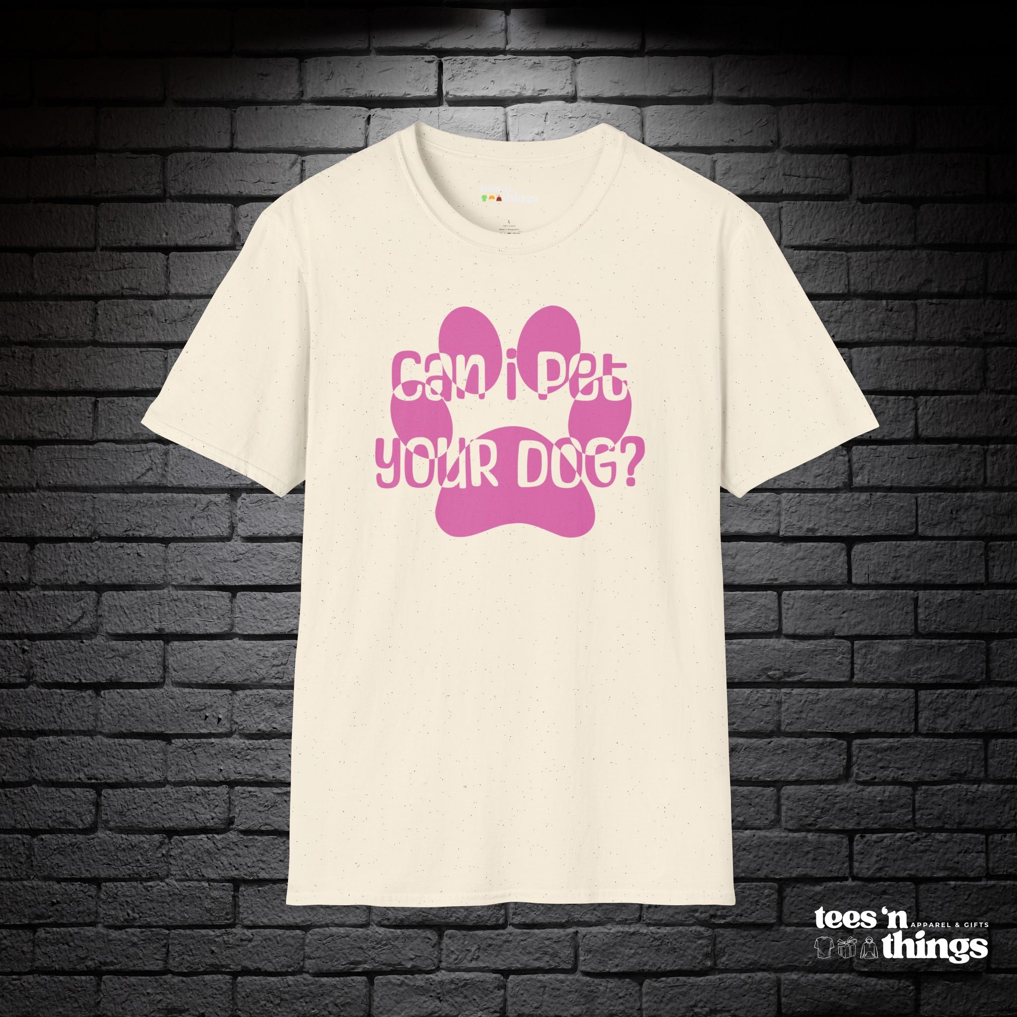 "Can I Pet Your Dog?" - Pink - T-Shirt