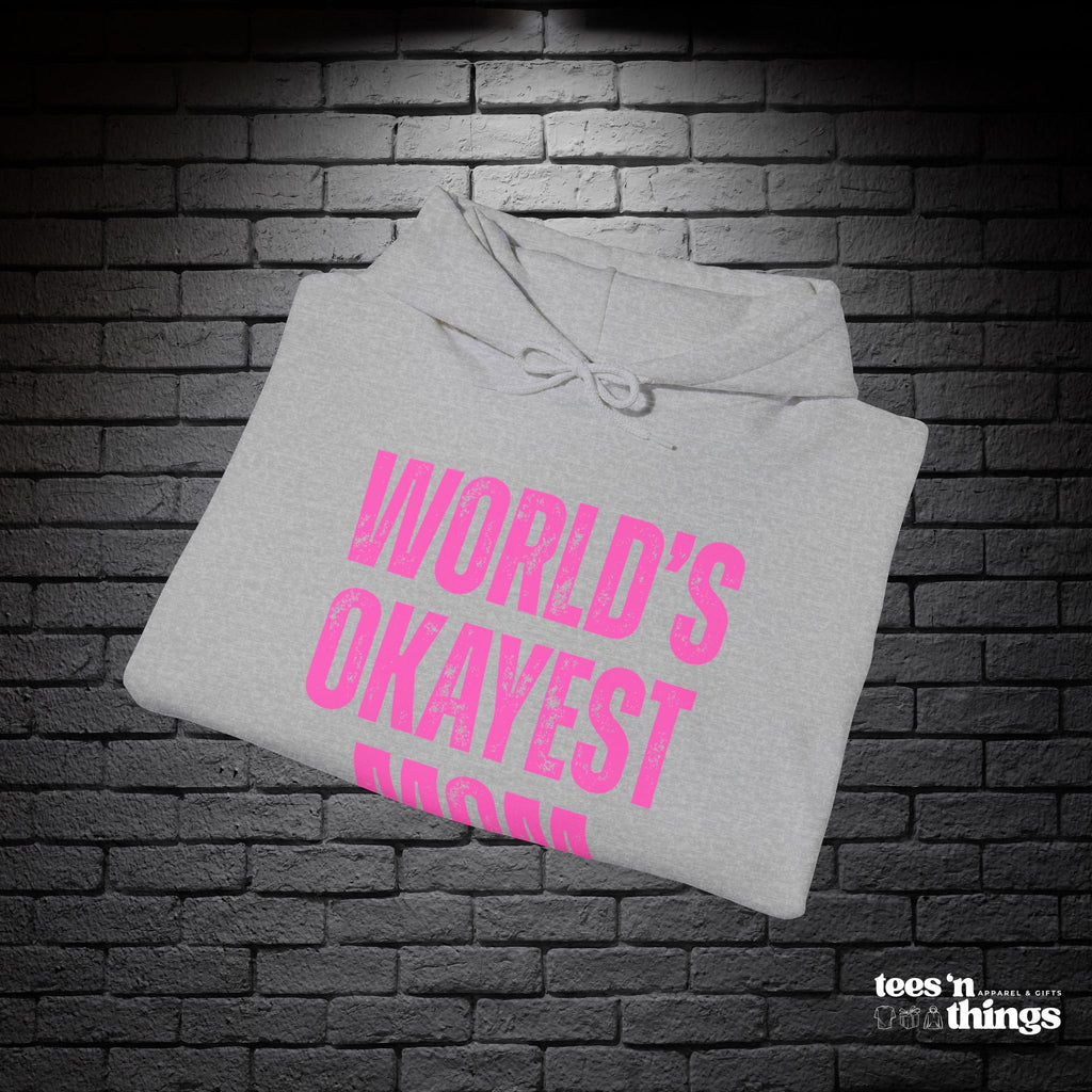 "World's Okayest Mom" Hoodie