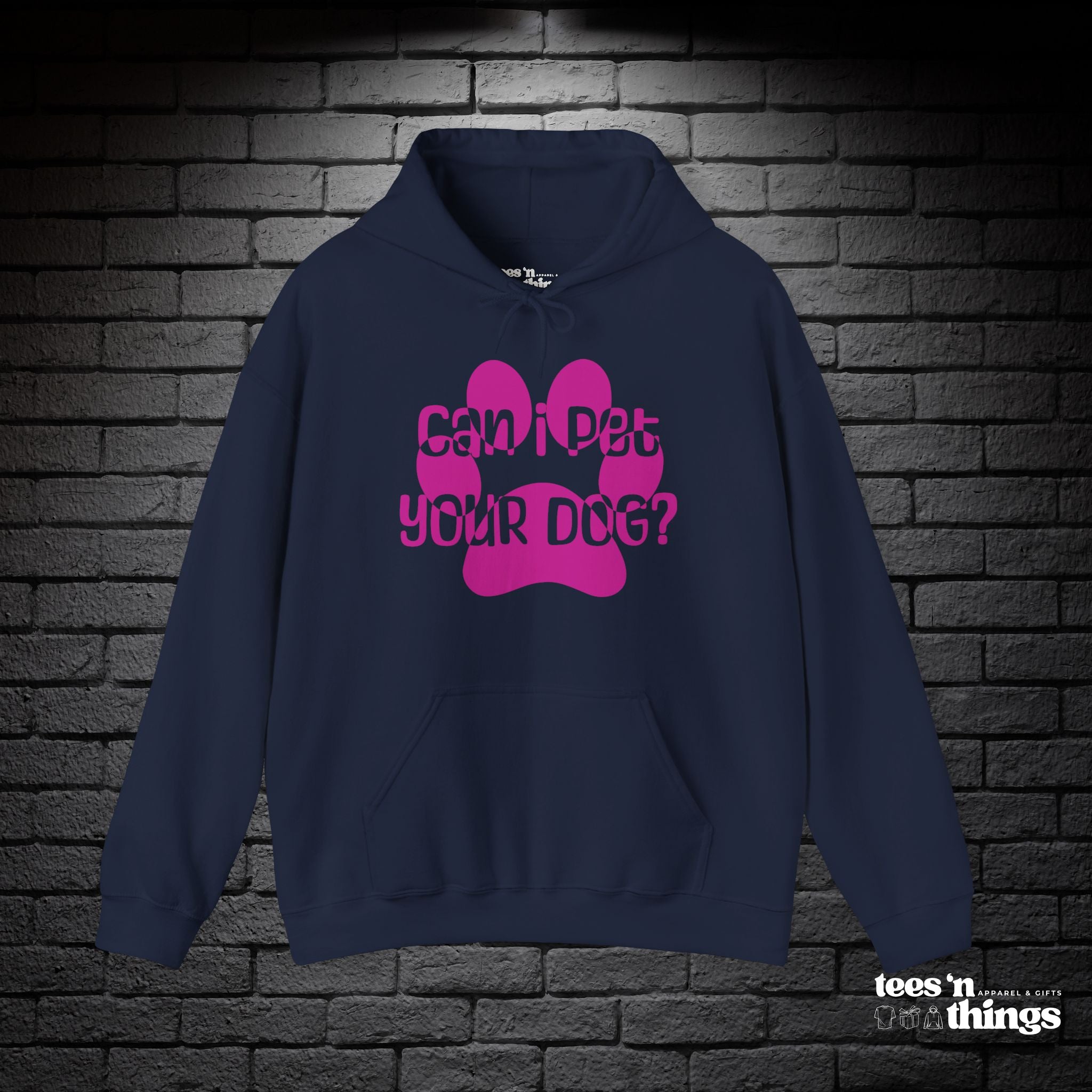 "Can I Pet Your Dog" - Pink - Hoodie