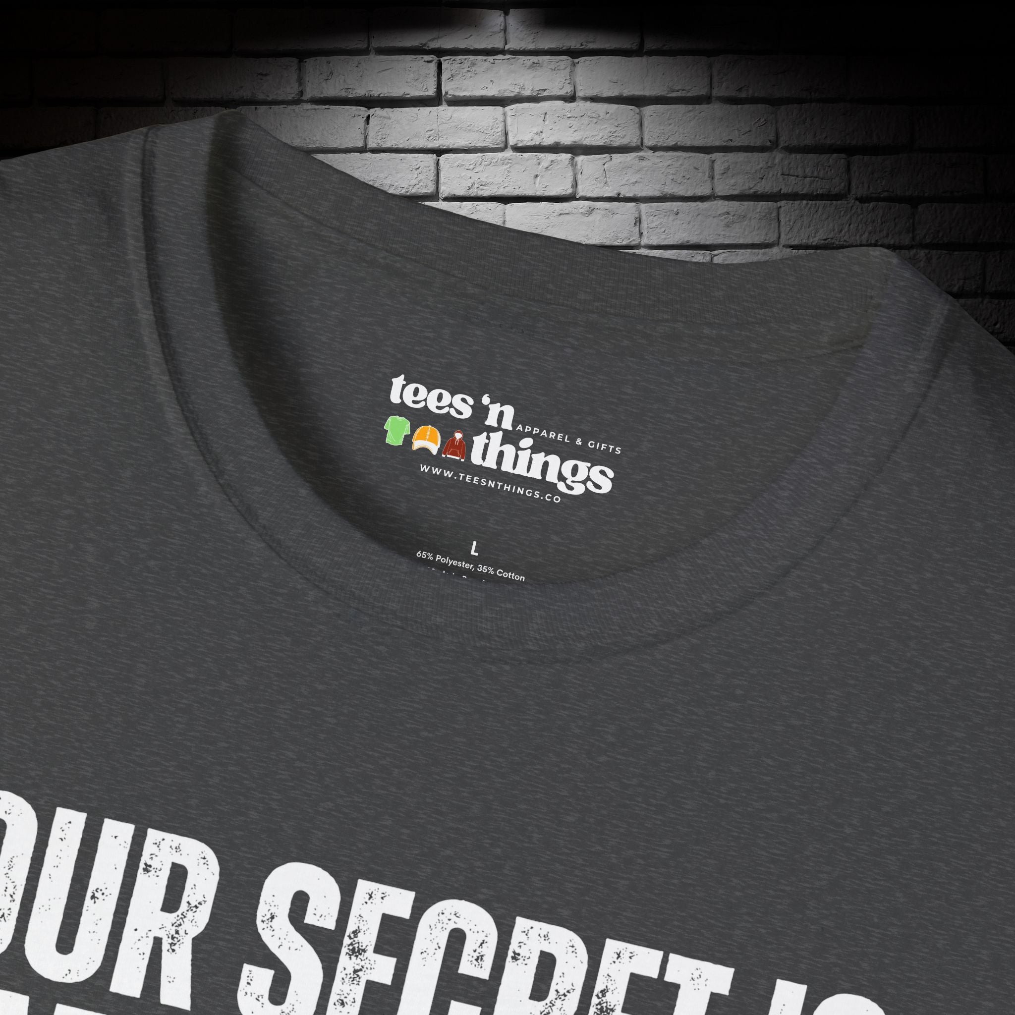 "Your Secret..." T-Shirt